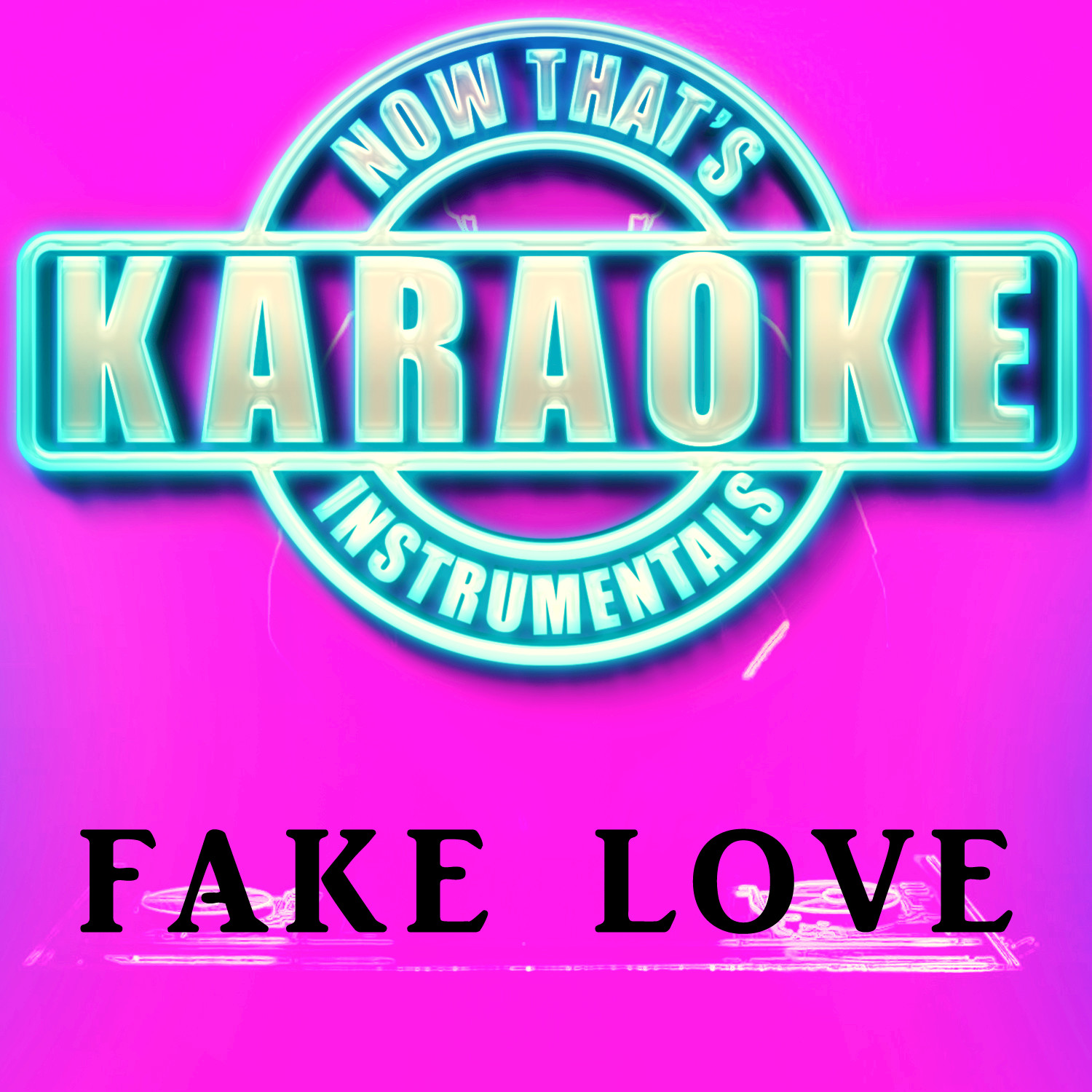 Fake Love (Originally Performed by Drake) (Instrumental Karaoke Version)