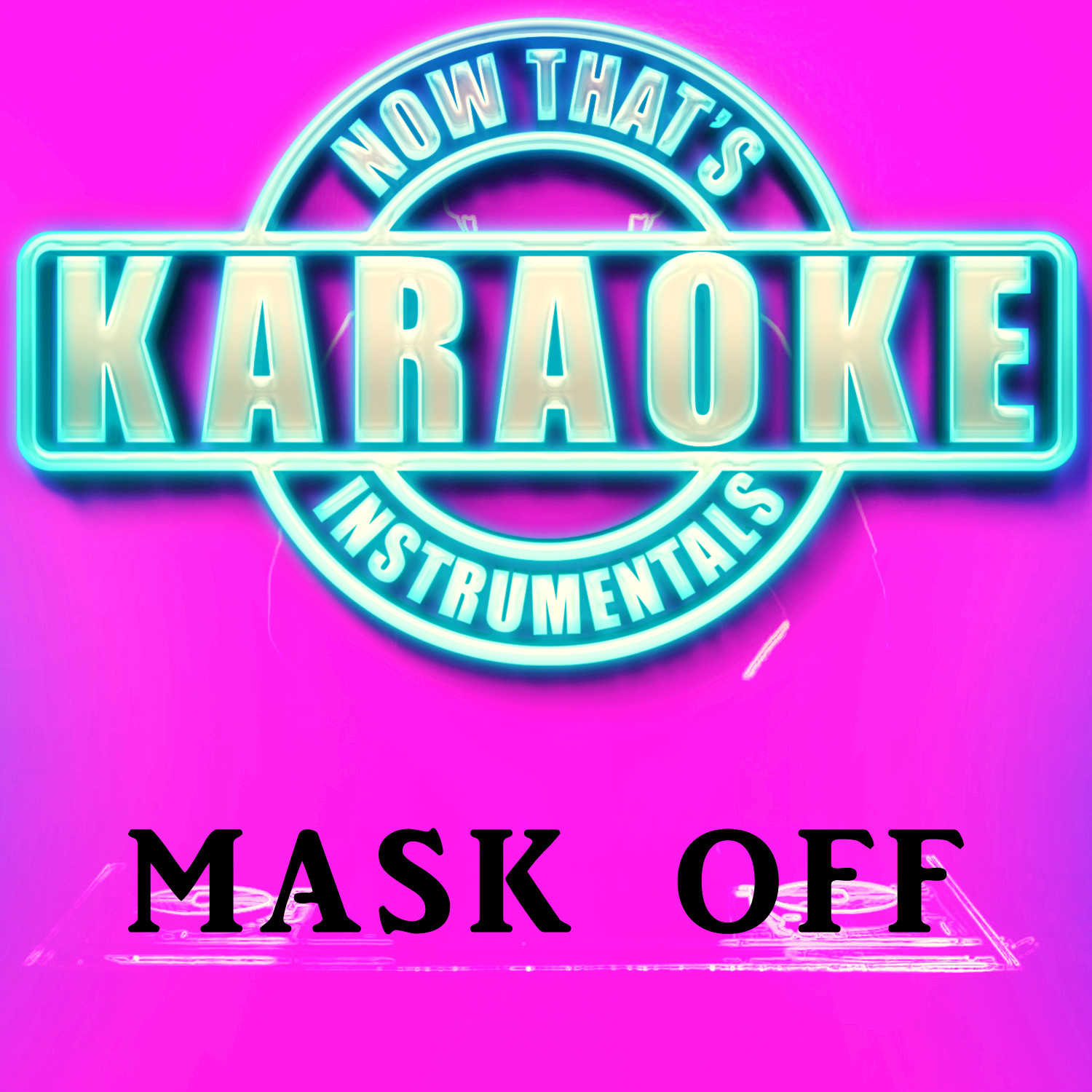 Mask Off (Originally Performed by Future) (Instrumental Karaoke Version)