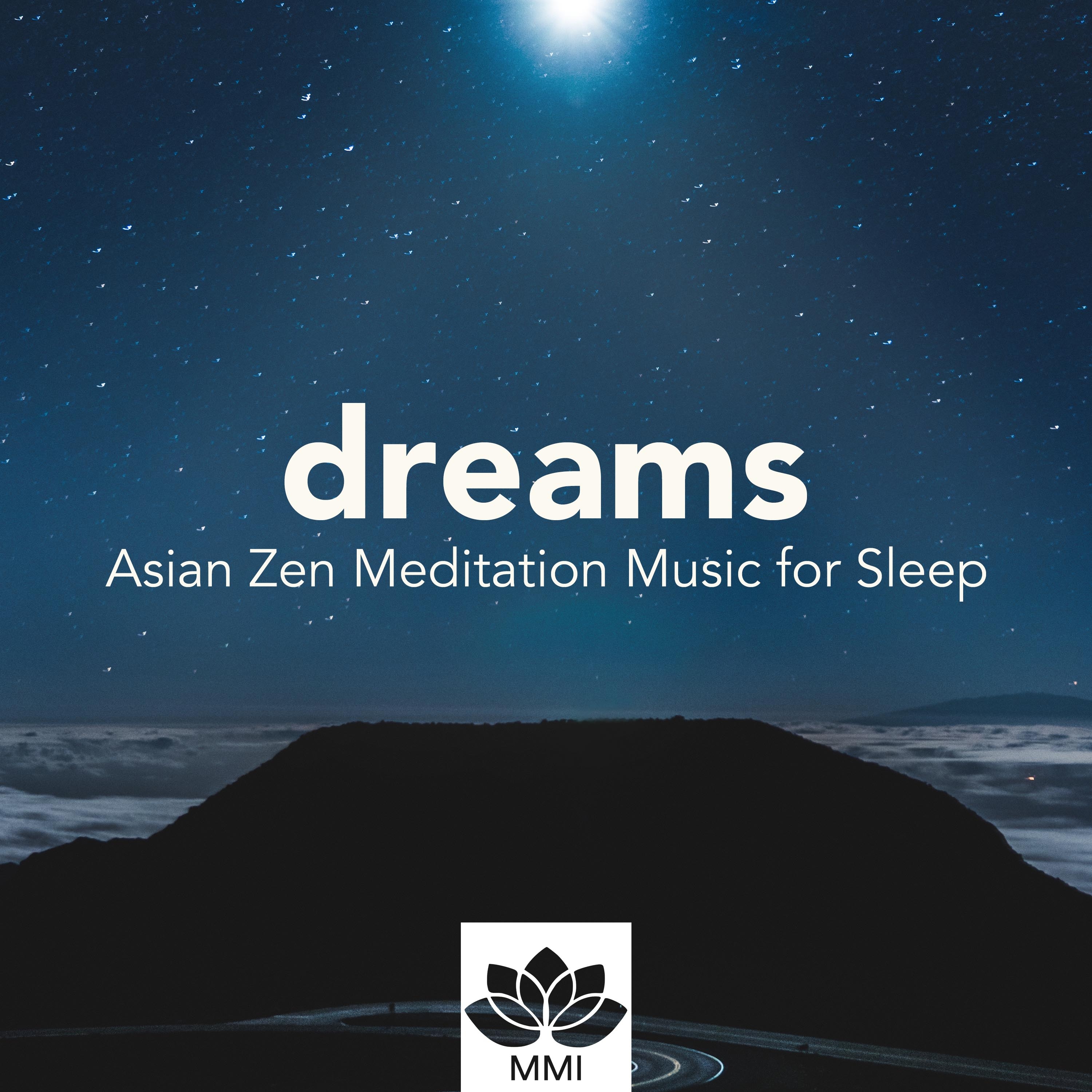 Dreams - Asian Zen Meditation Music for Sleep