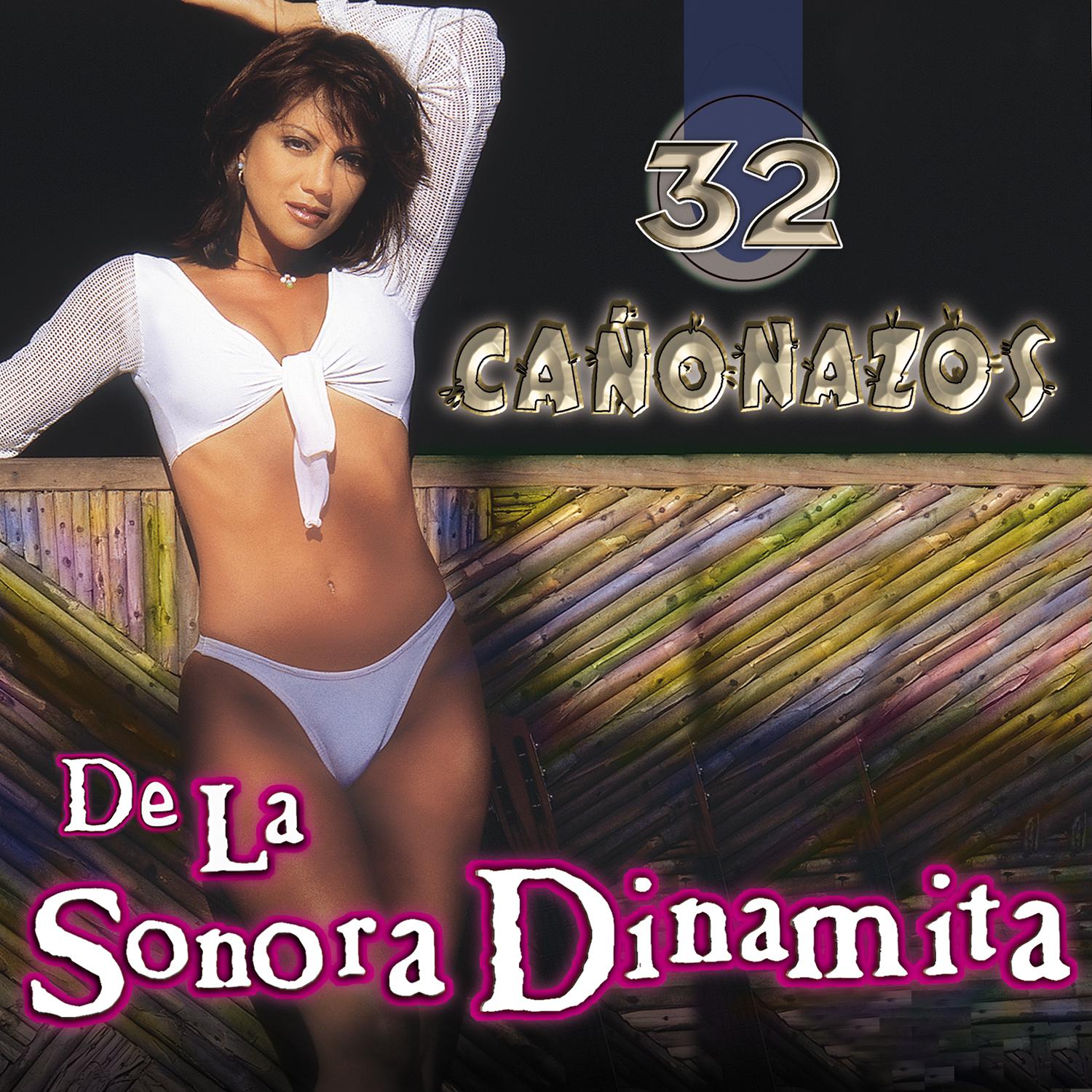 32 Ca onazos de La Sonora Dinamita