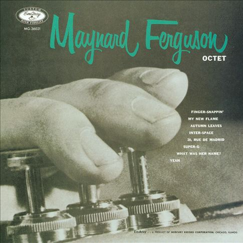 Maynard Ferguson Octet [Remastered]
