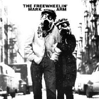 The Freewheelin' Mark Arm