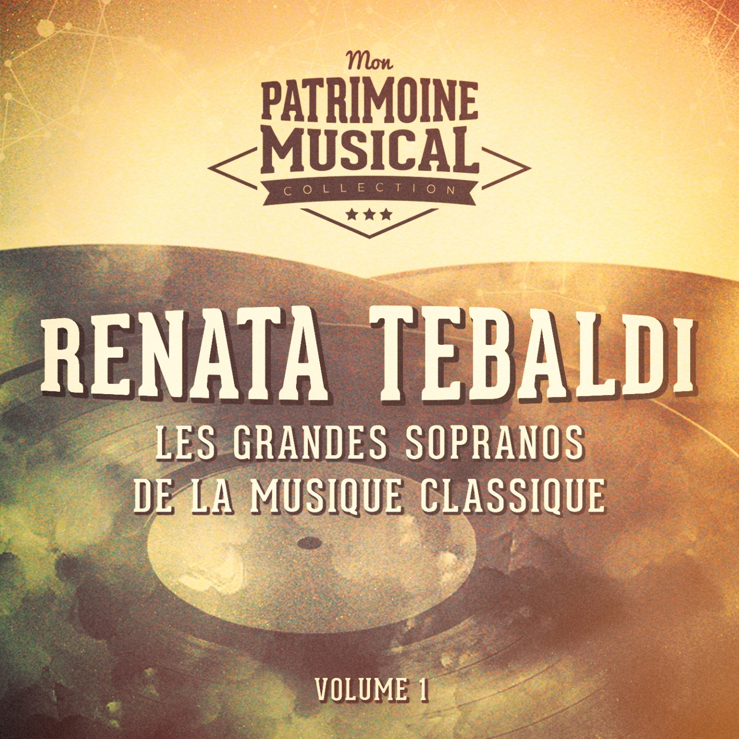 Les grandes sopranos de la musique classique : Renata Tebaldi, Vol. 1