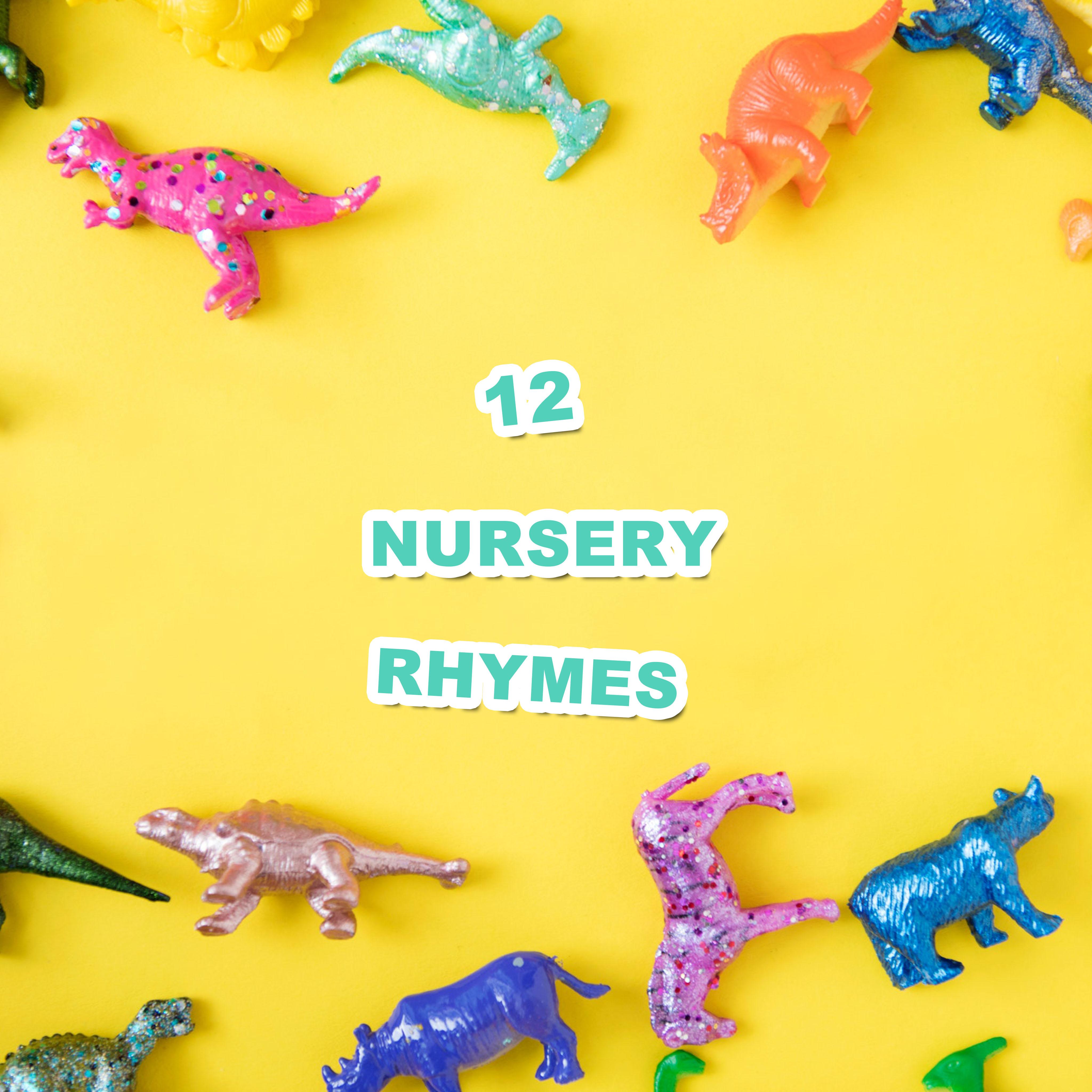 12 Nursery Rhymes
