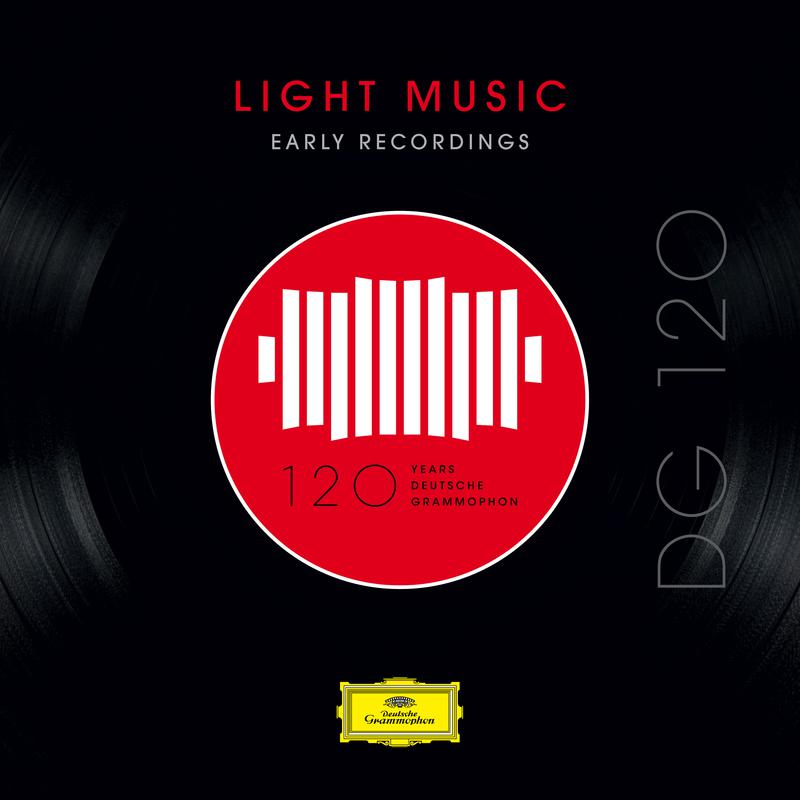 DG 120  Light Music: Early Recordings