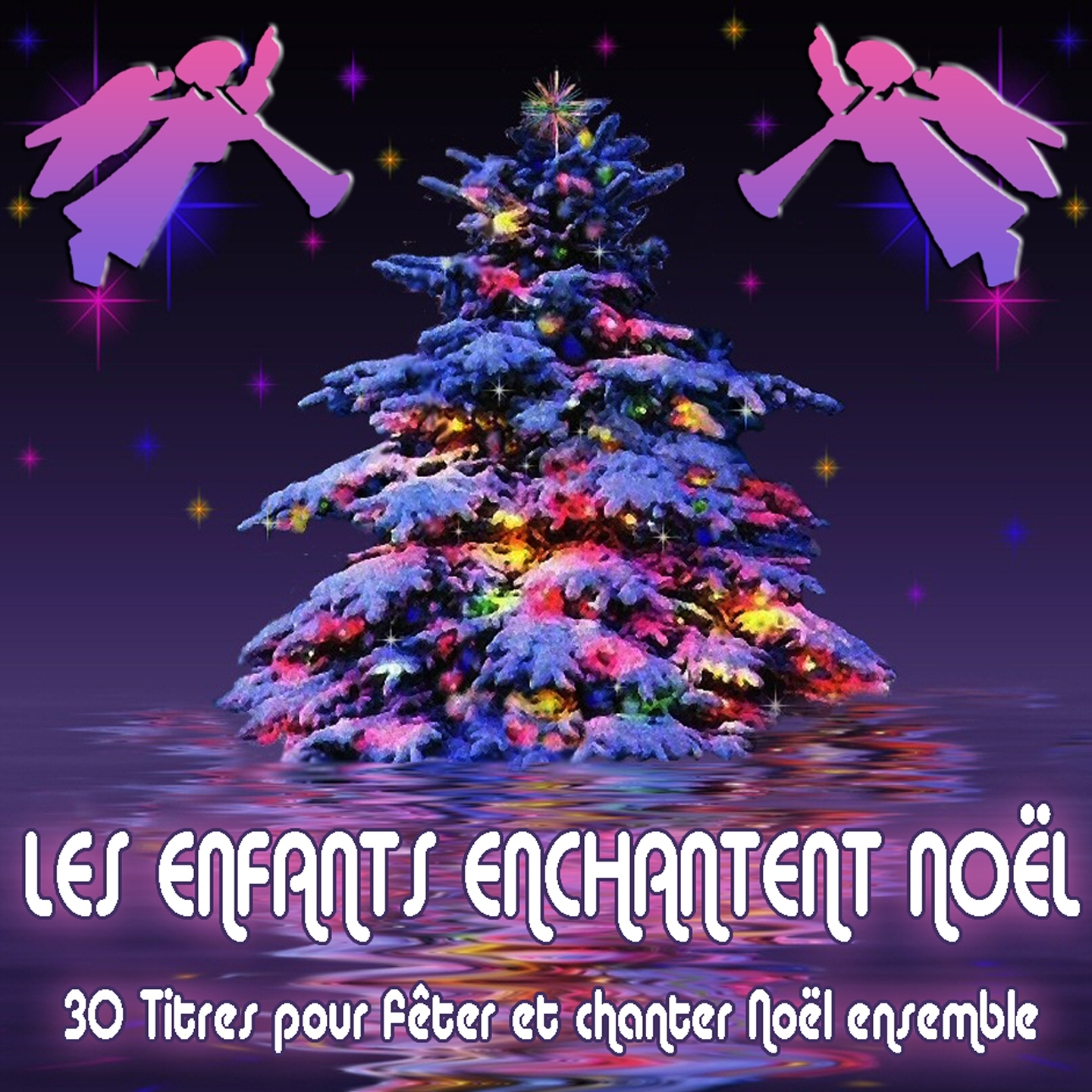 Les enfants enchantent No l 15 chansons