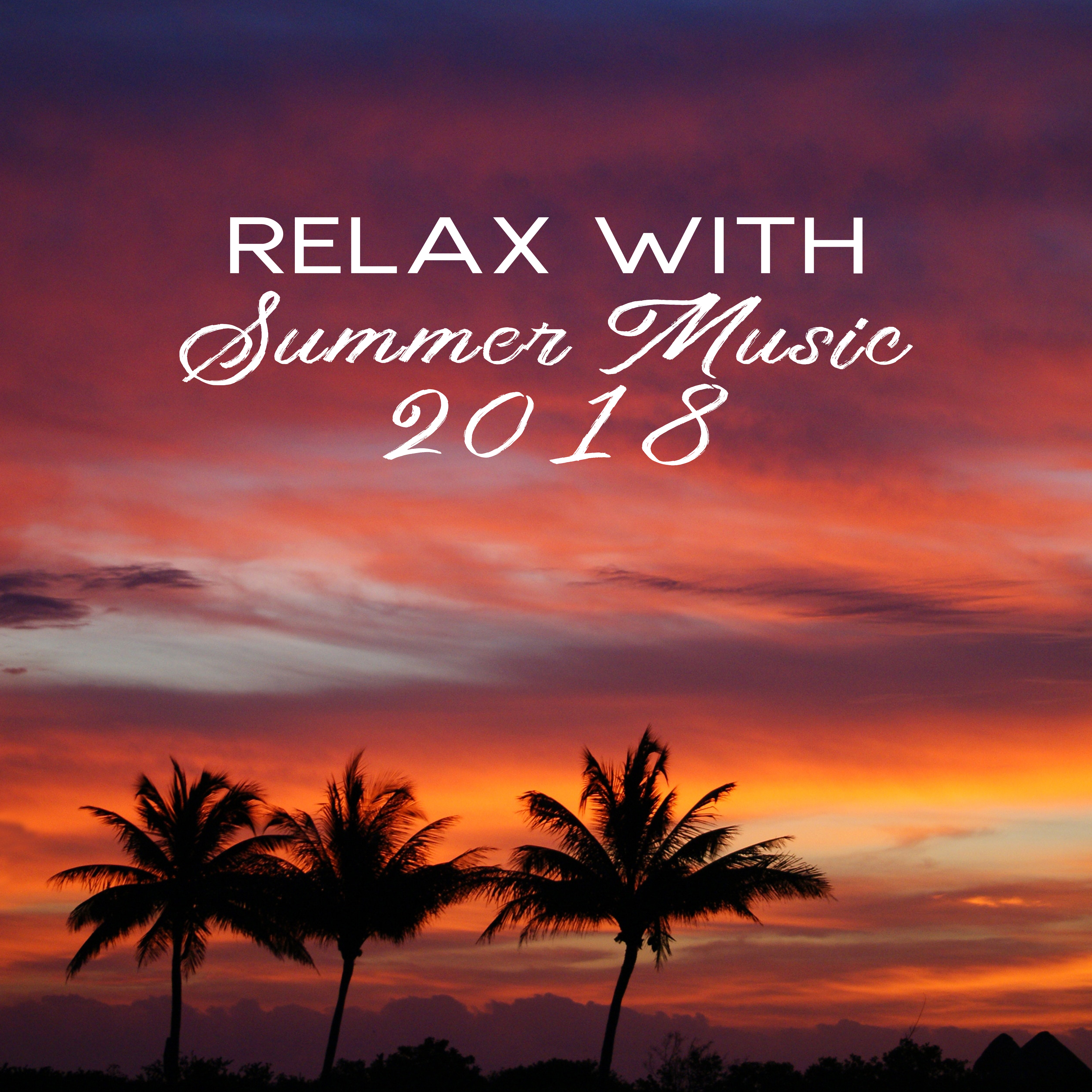Relax with Summer Music 2018