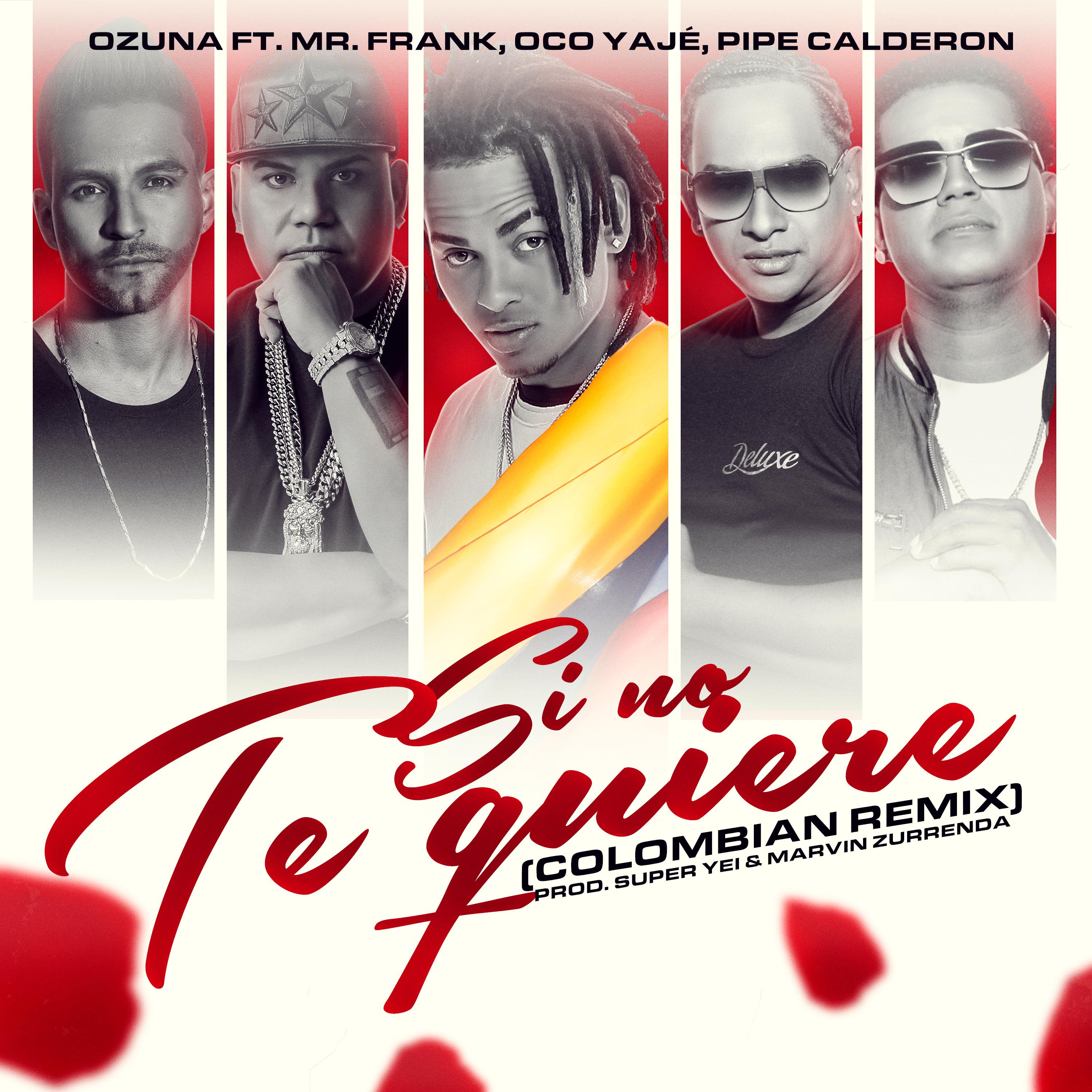 Si No Te Quiere (Colombia Remix)