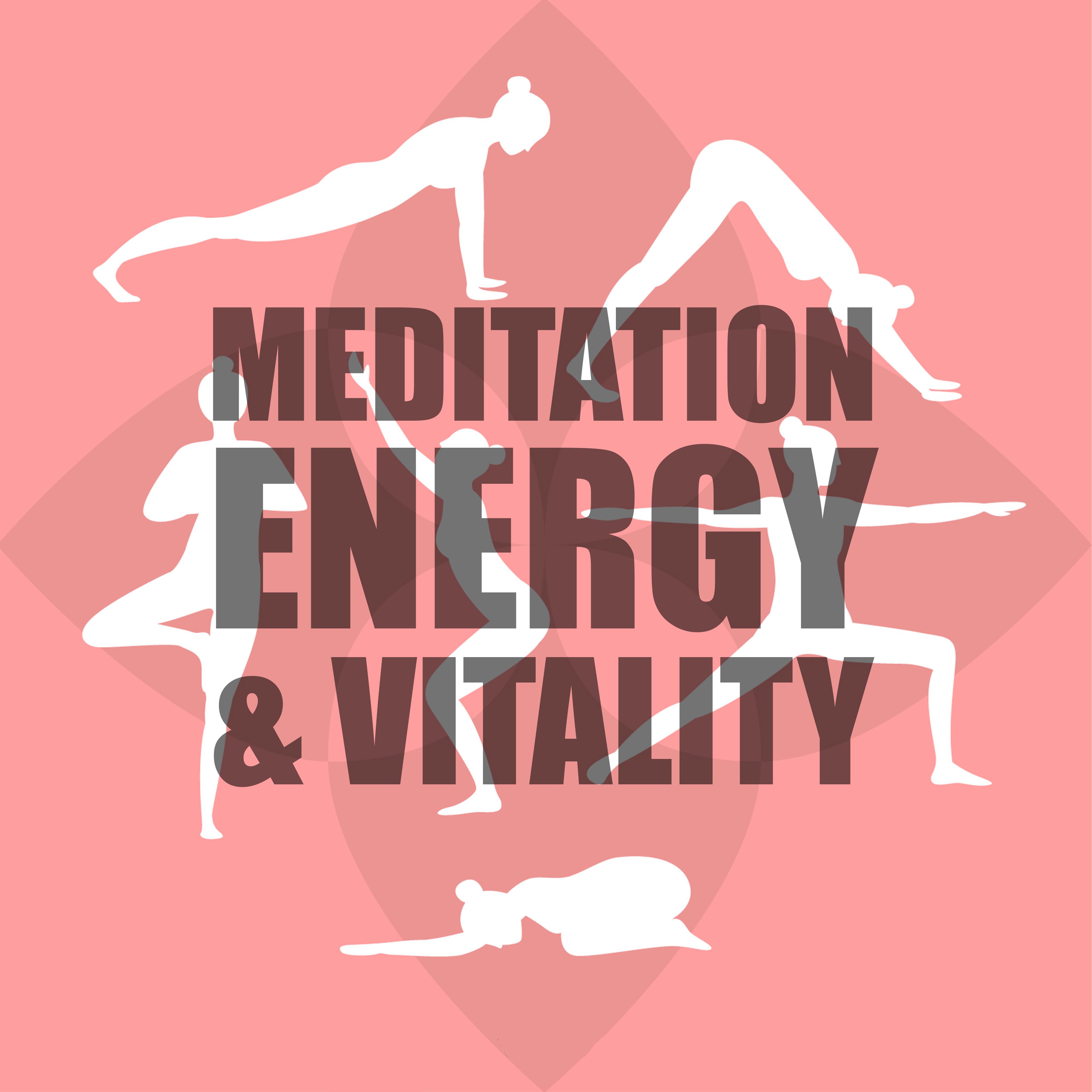 Meditation Energy & Vitality