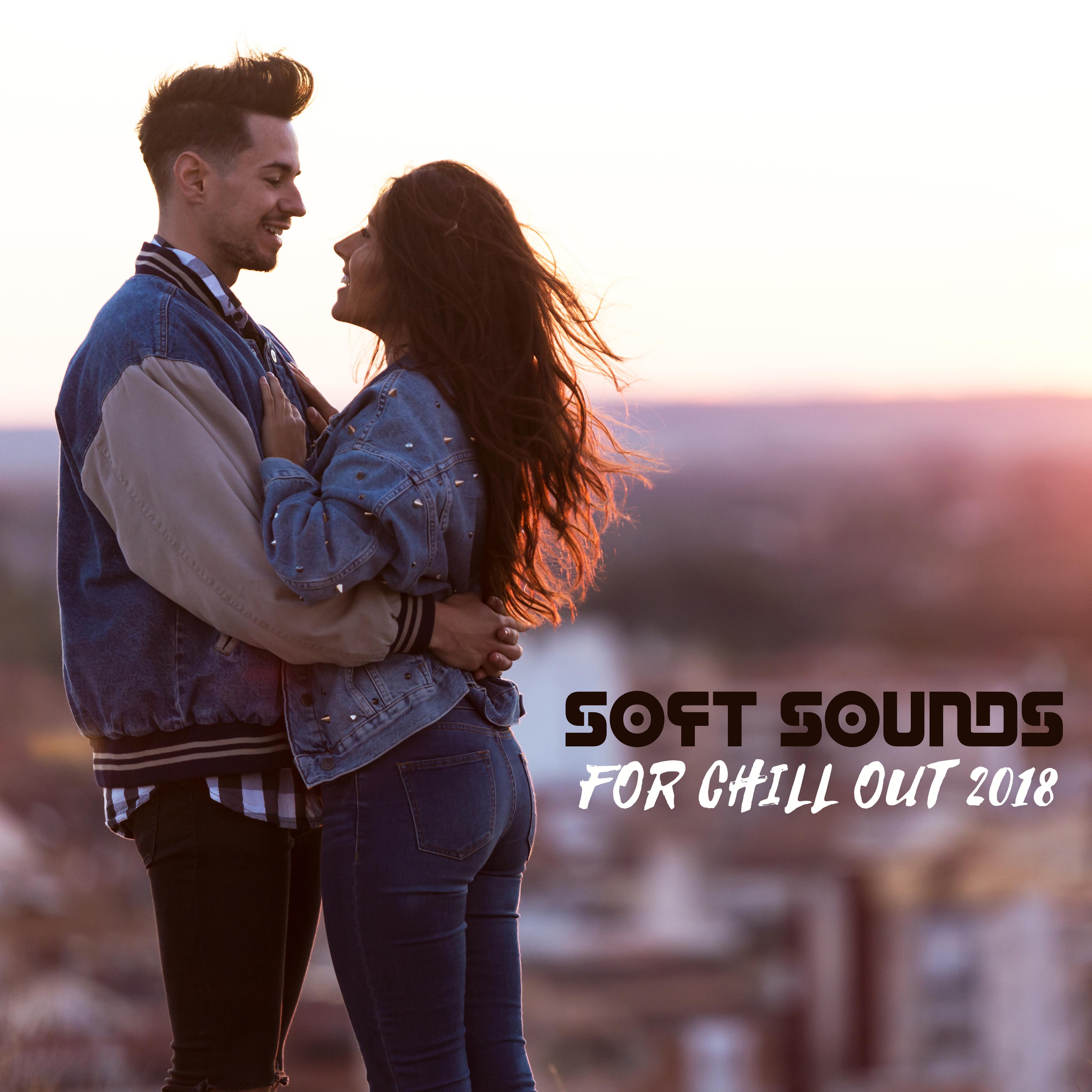 Soft Sounds for Chill Out 2018