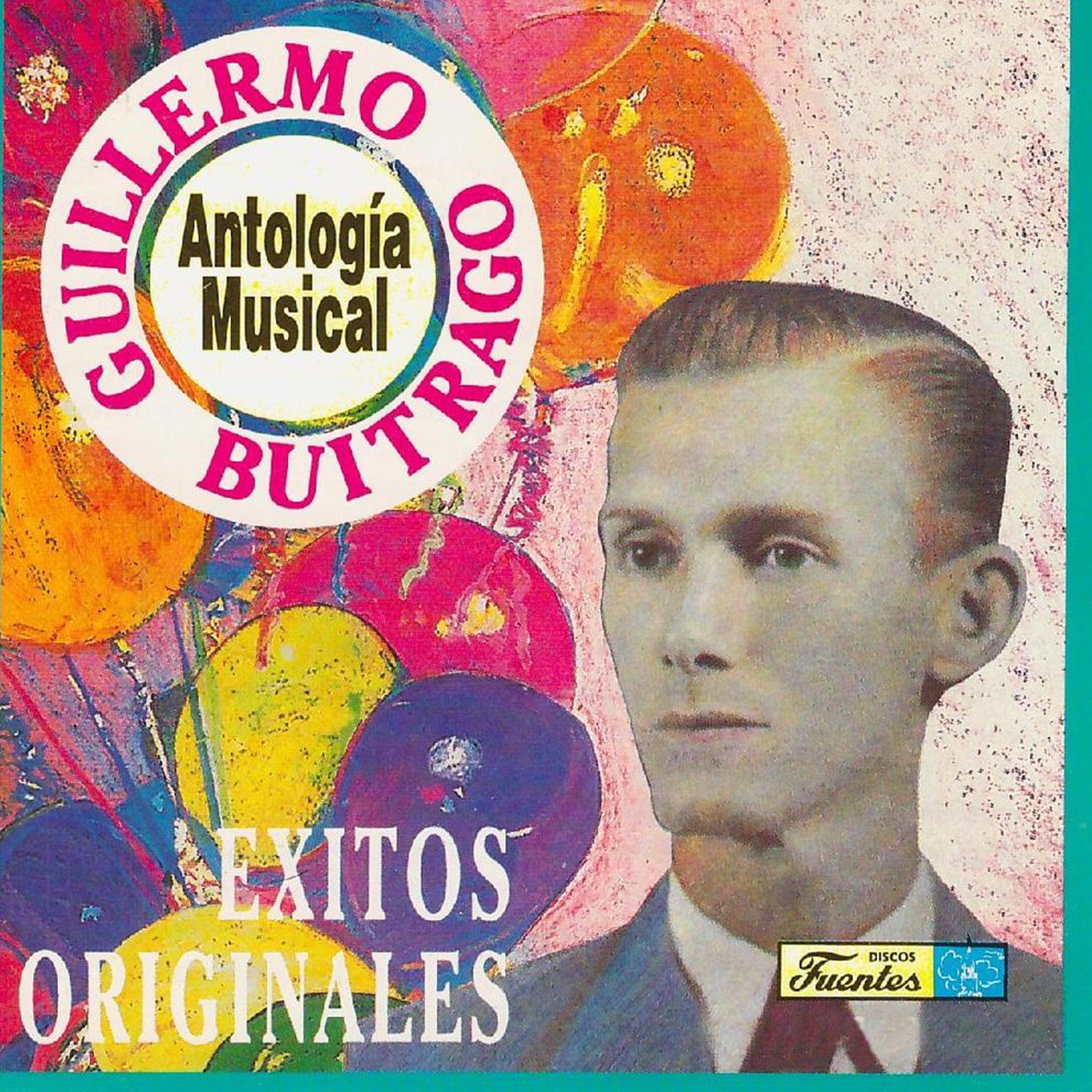 Antologi a Musical de Guillermo Buitrago É xitos Originales