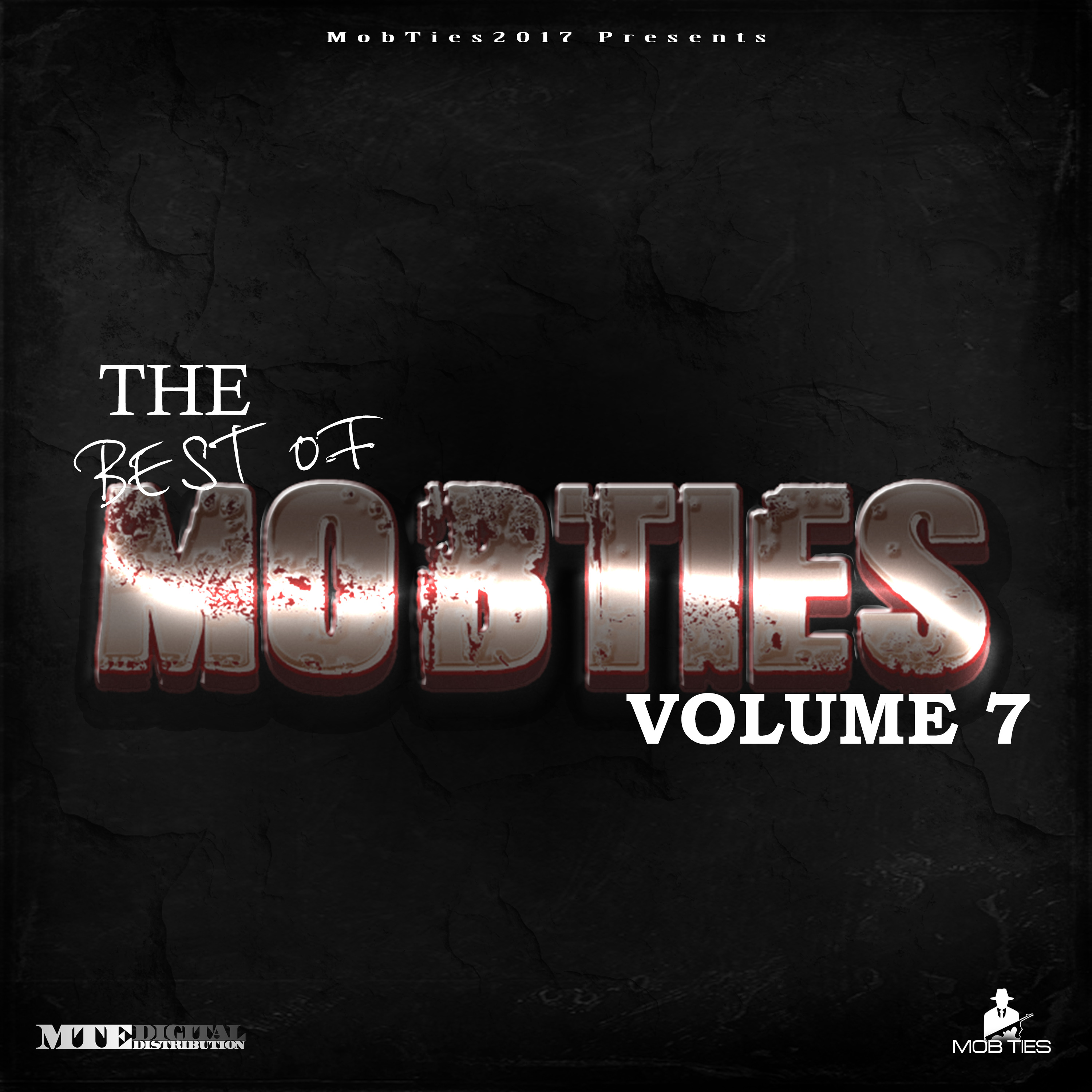 MobTies Enterprises Presents The Best Of MobTies, Vol. 7