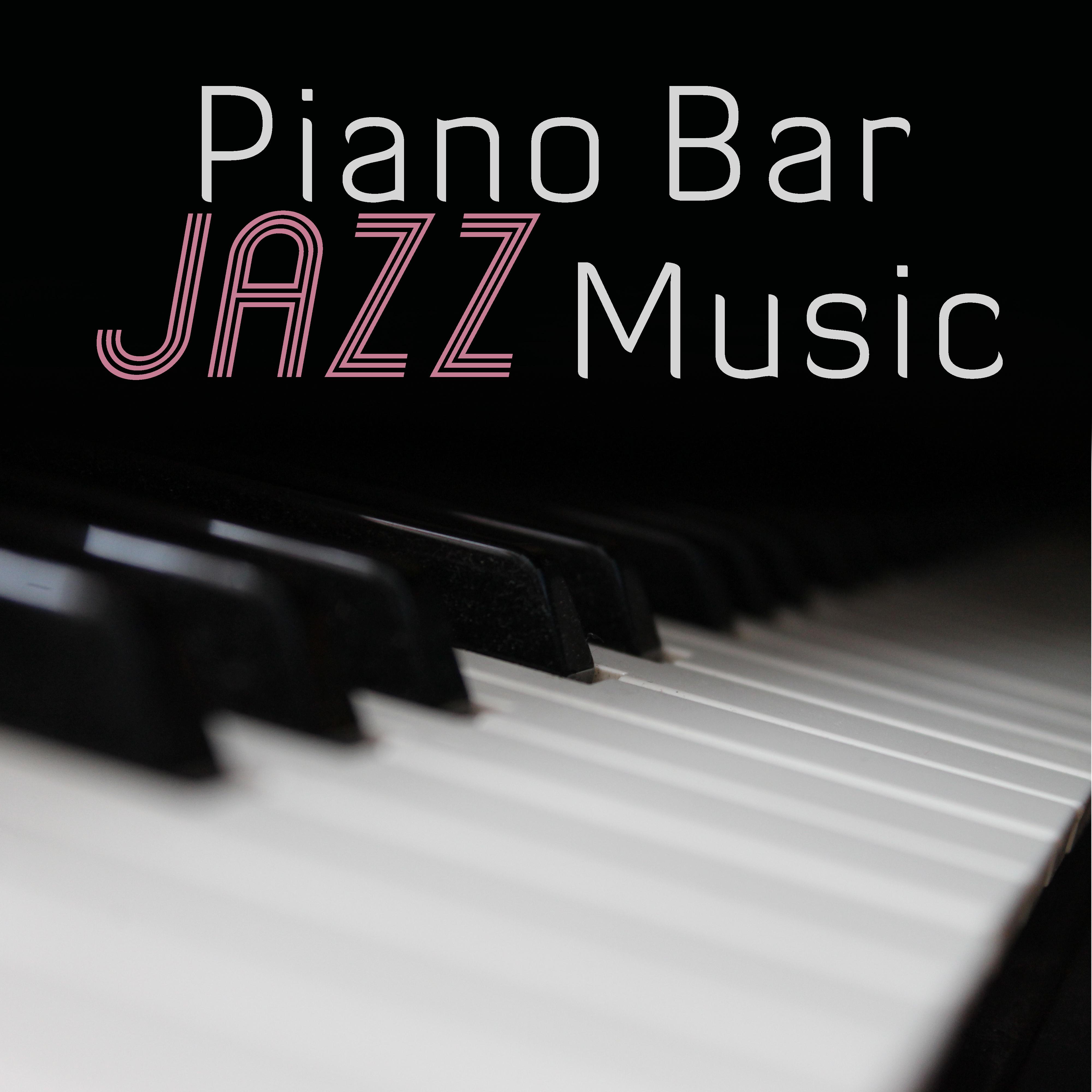 Piano Bar Jazz Music  Smooth Piano Sounds, Moonlight Jazz, Relaxing Melodies