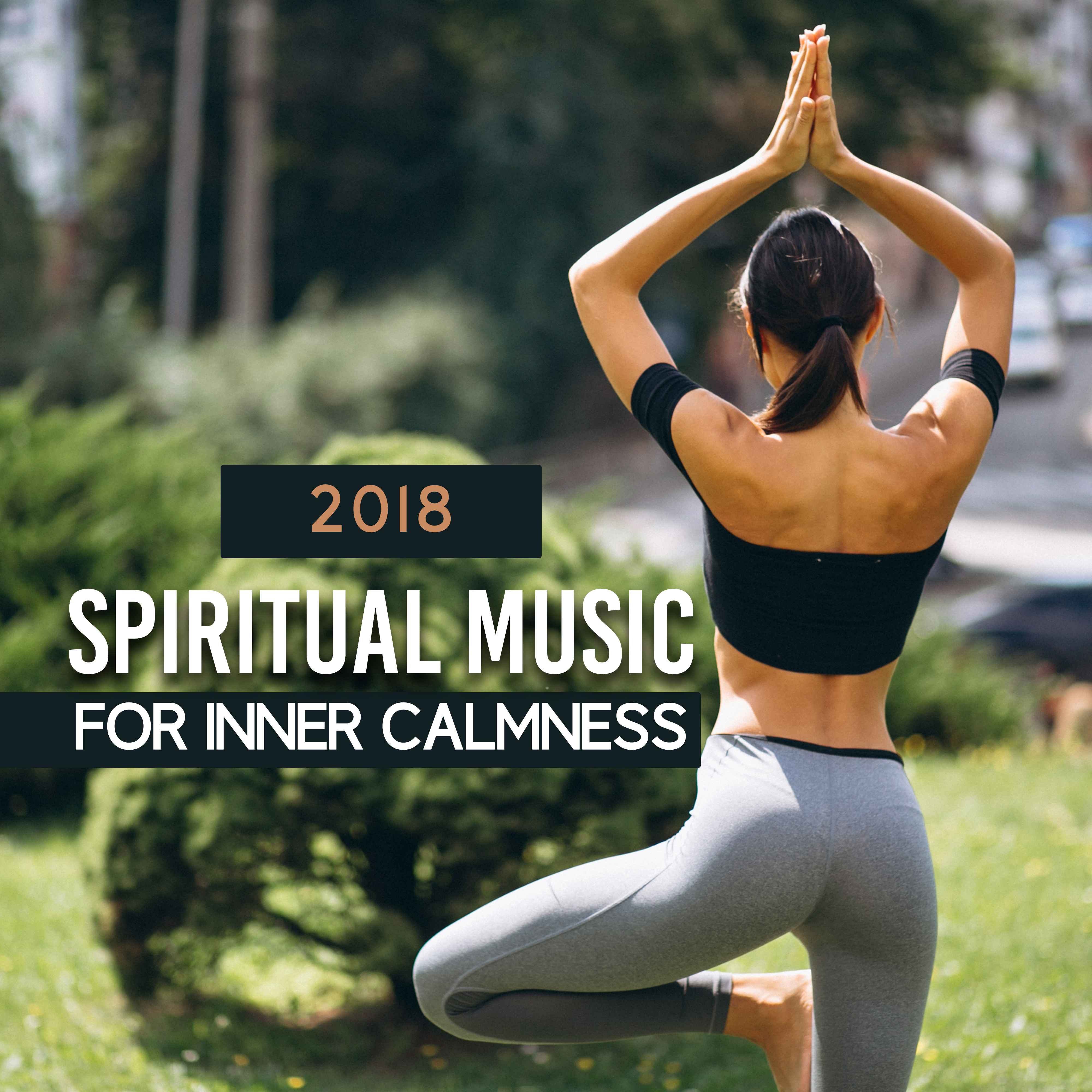 2018 Spiritual Music for Inner Calmness