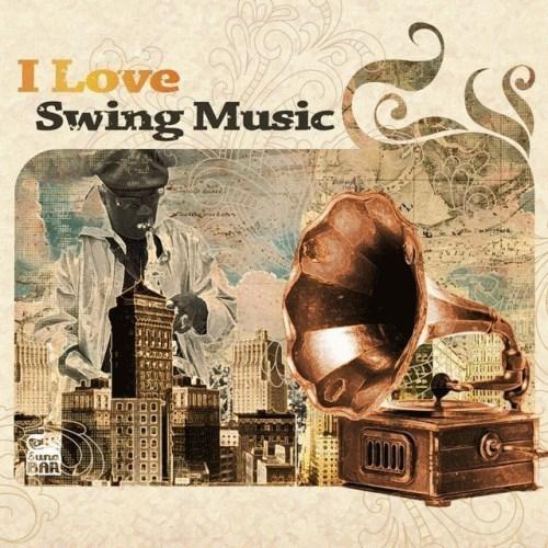  I Love Swing Music