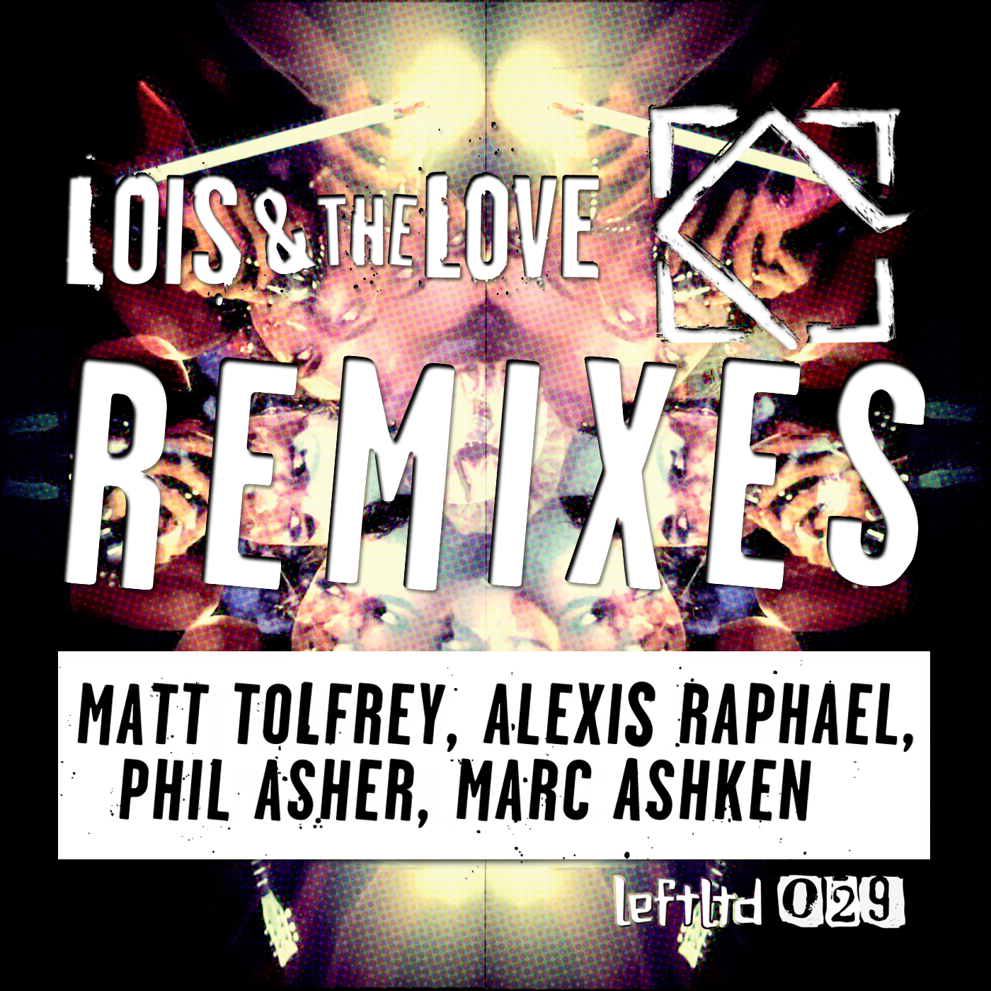 Lois & The Love Remixes