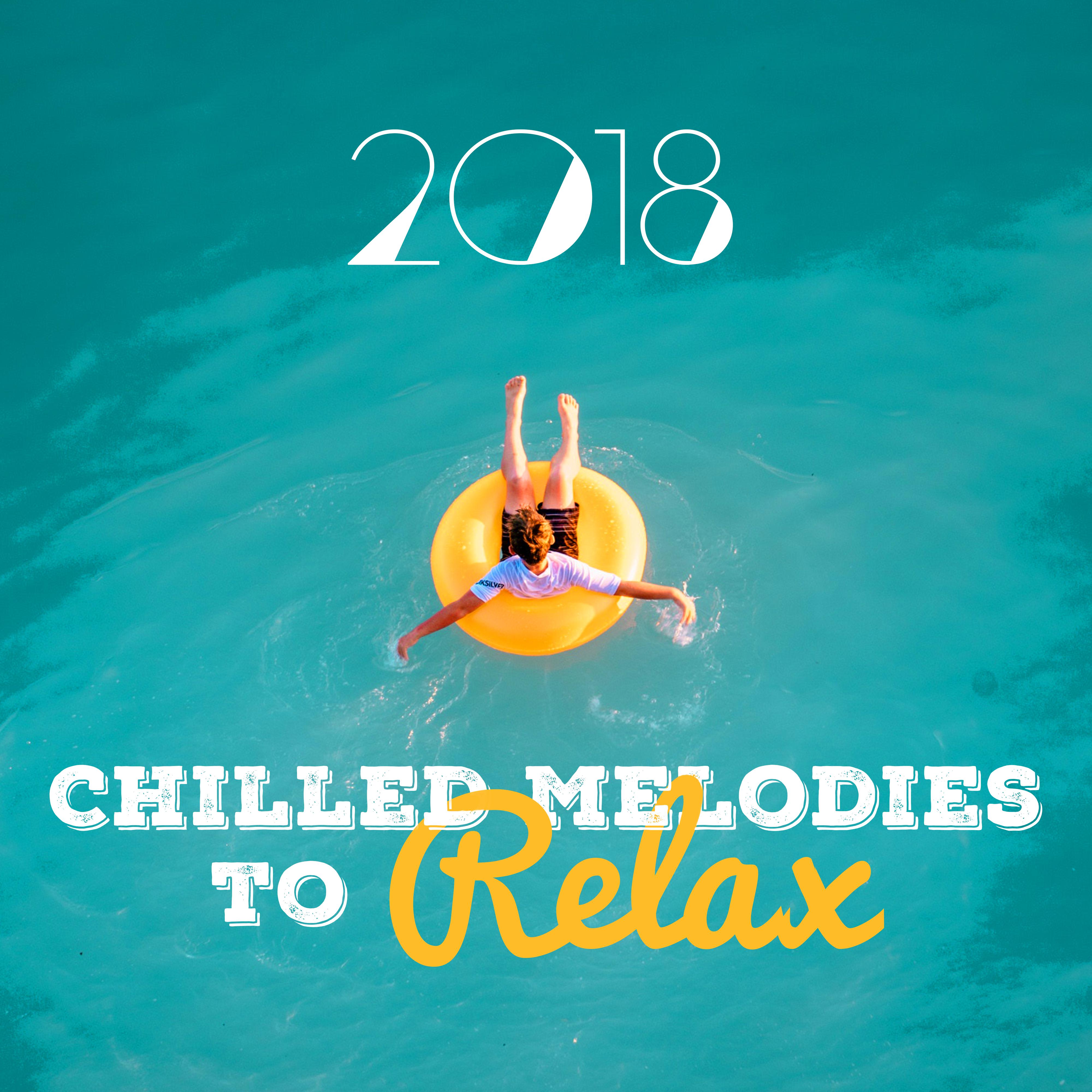2018 Chilled Melodies to Relax