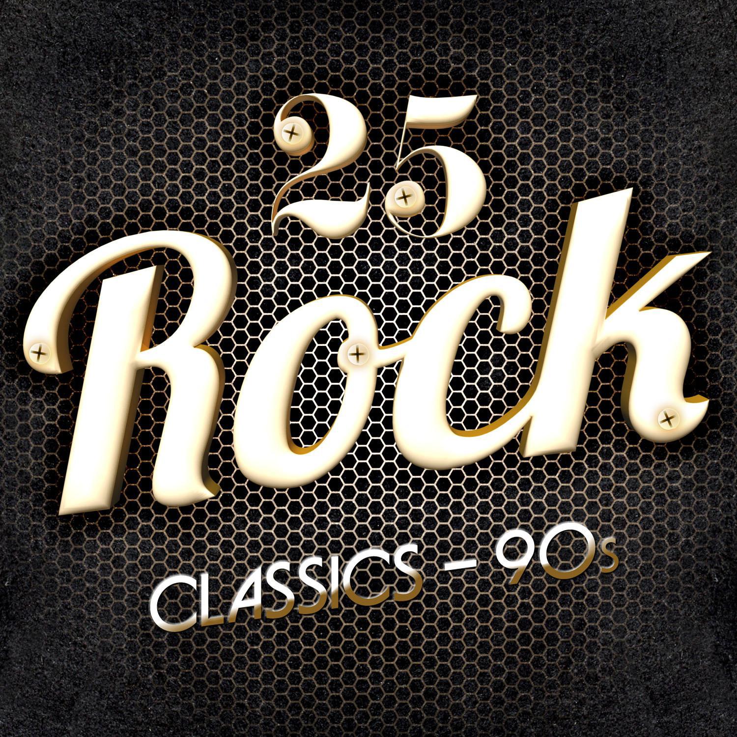 25 Rock Classics - 90s