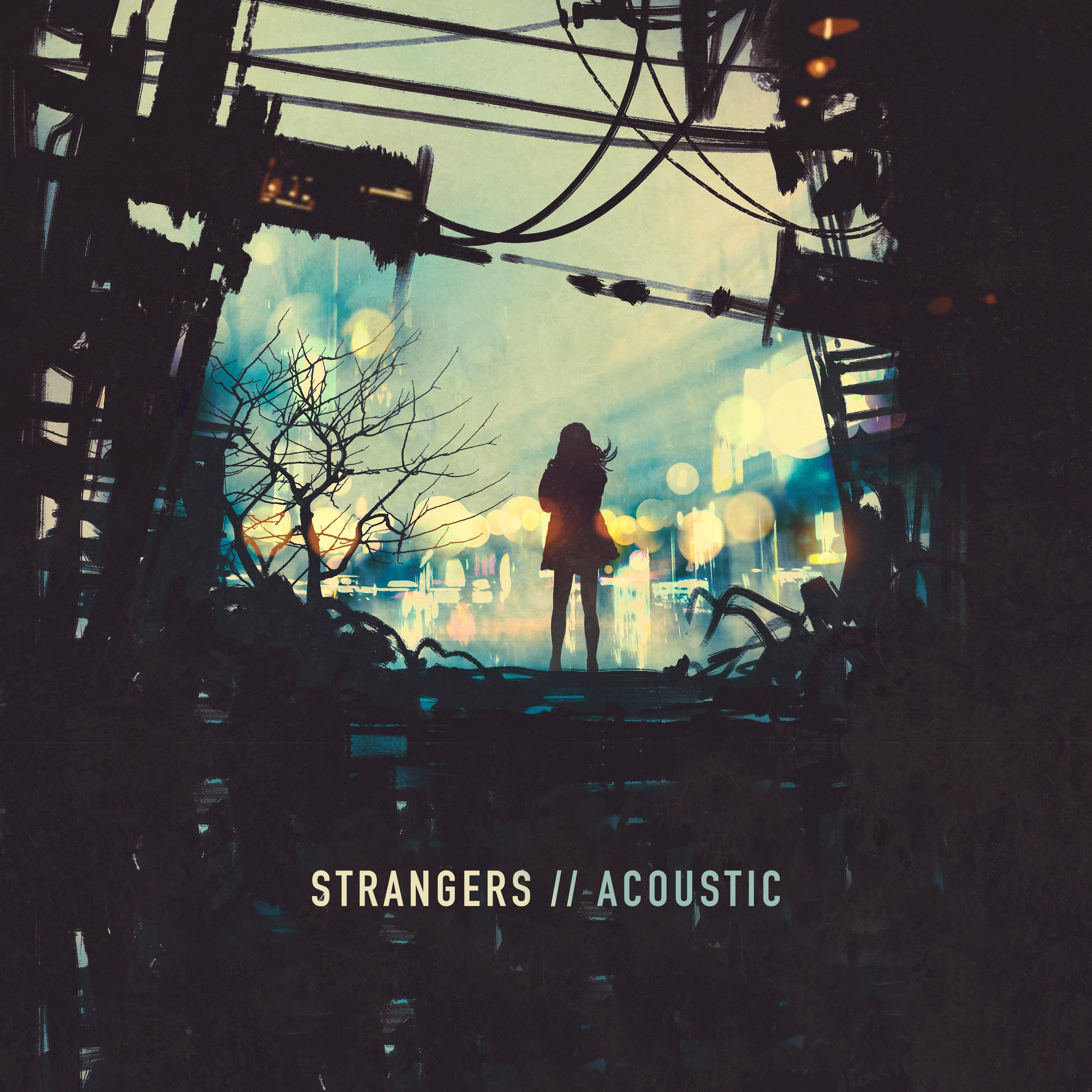 Strangers (Acoustic)