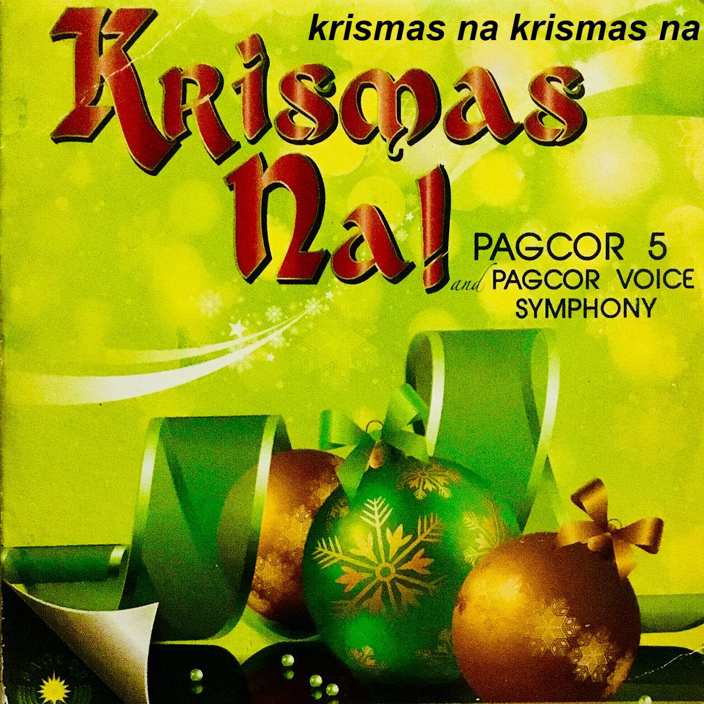 Krismas Na Krismas Na