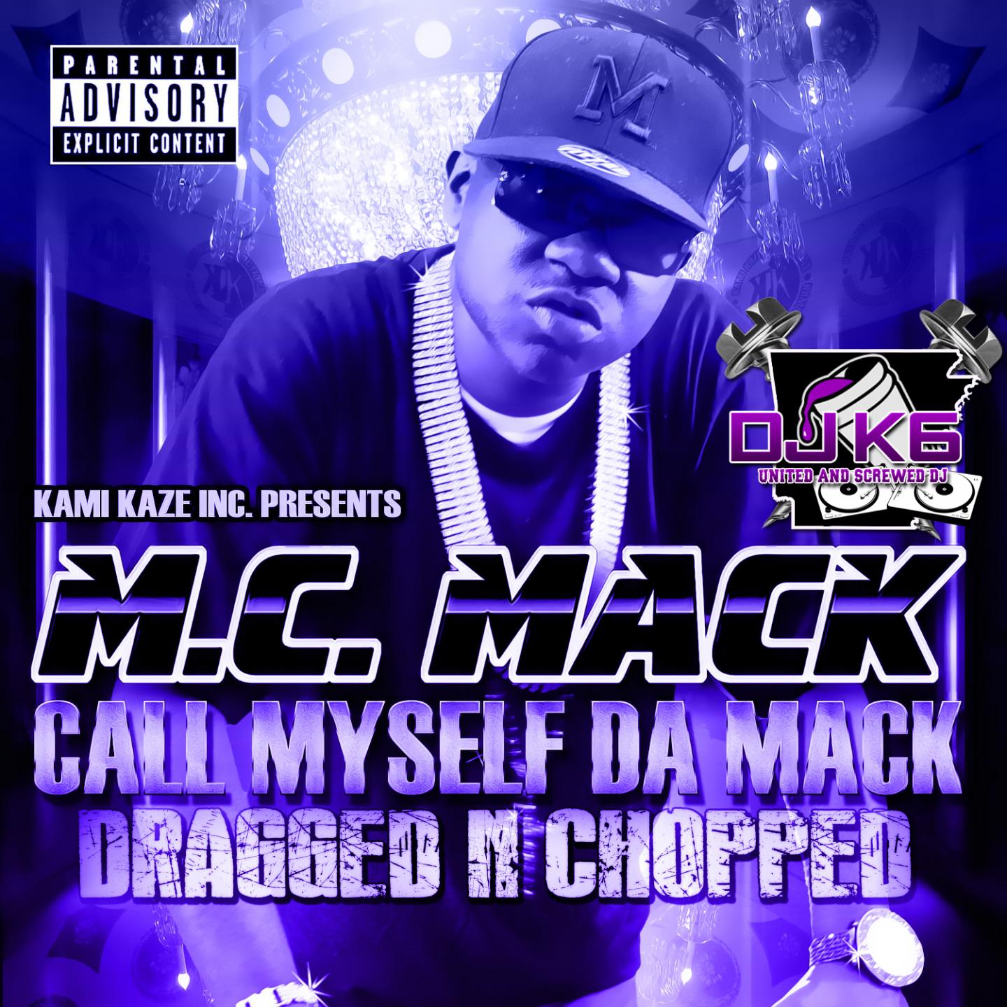 Call Myself da Mack (Dragged 'n' Chopped)