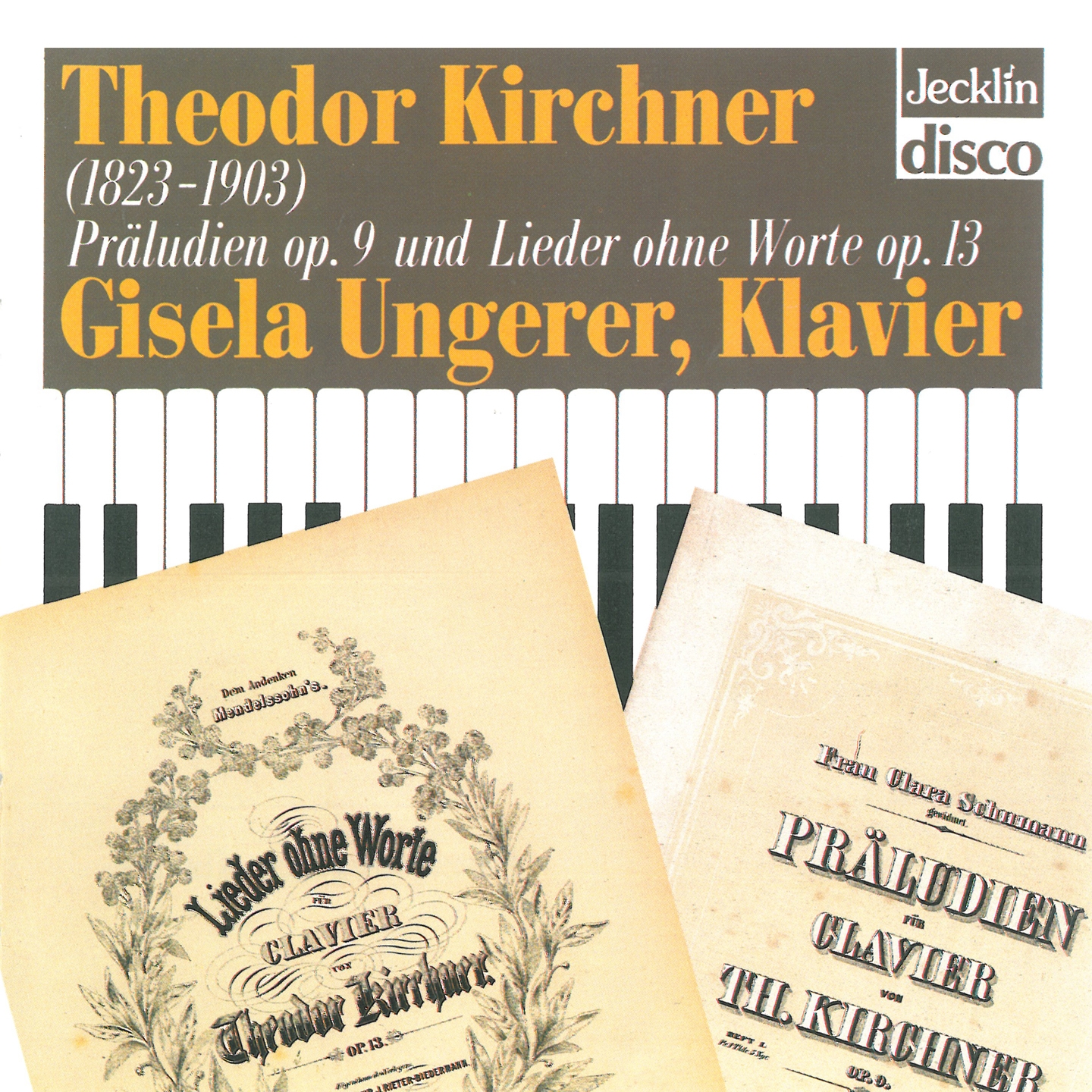 Theodor Kirchner: Pr ludien, Op. 9  Lieder ohne Worte, Op. 13