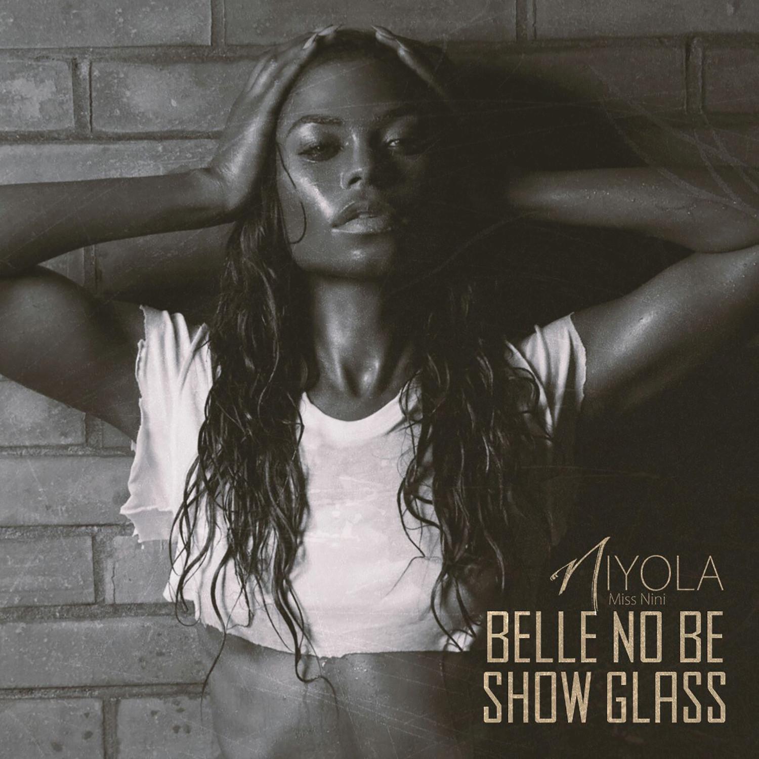 Belle No Be Show Glass