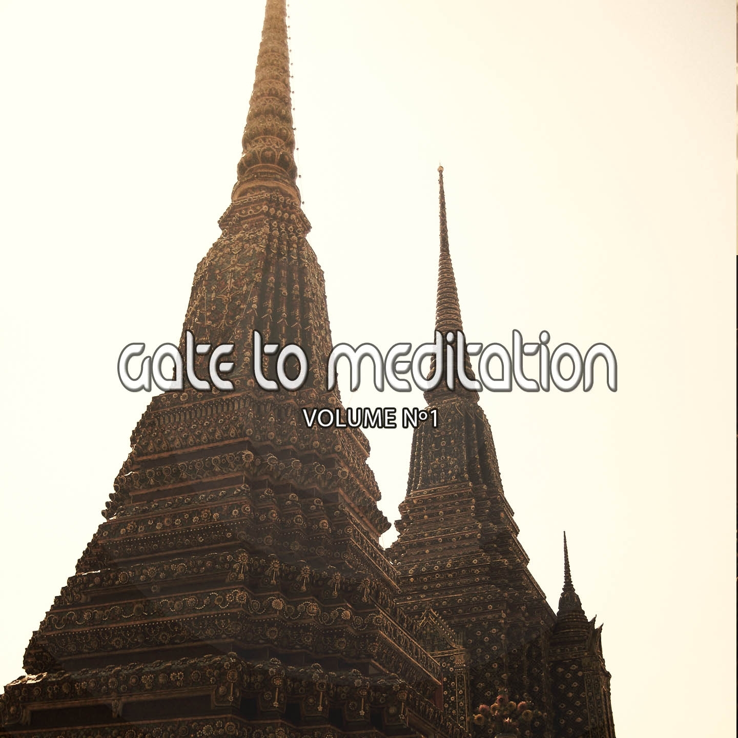 Gate to Meditation, Vol. 1 (Intensive Meditation and Relaxation Tunes)