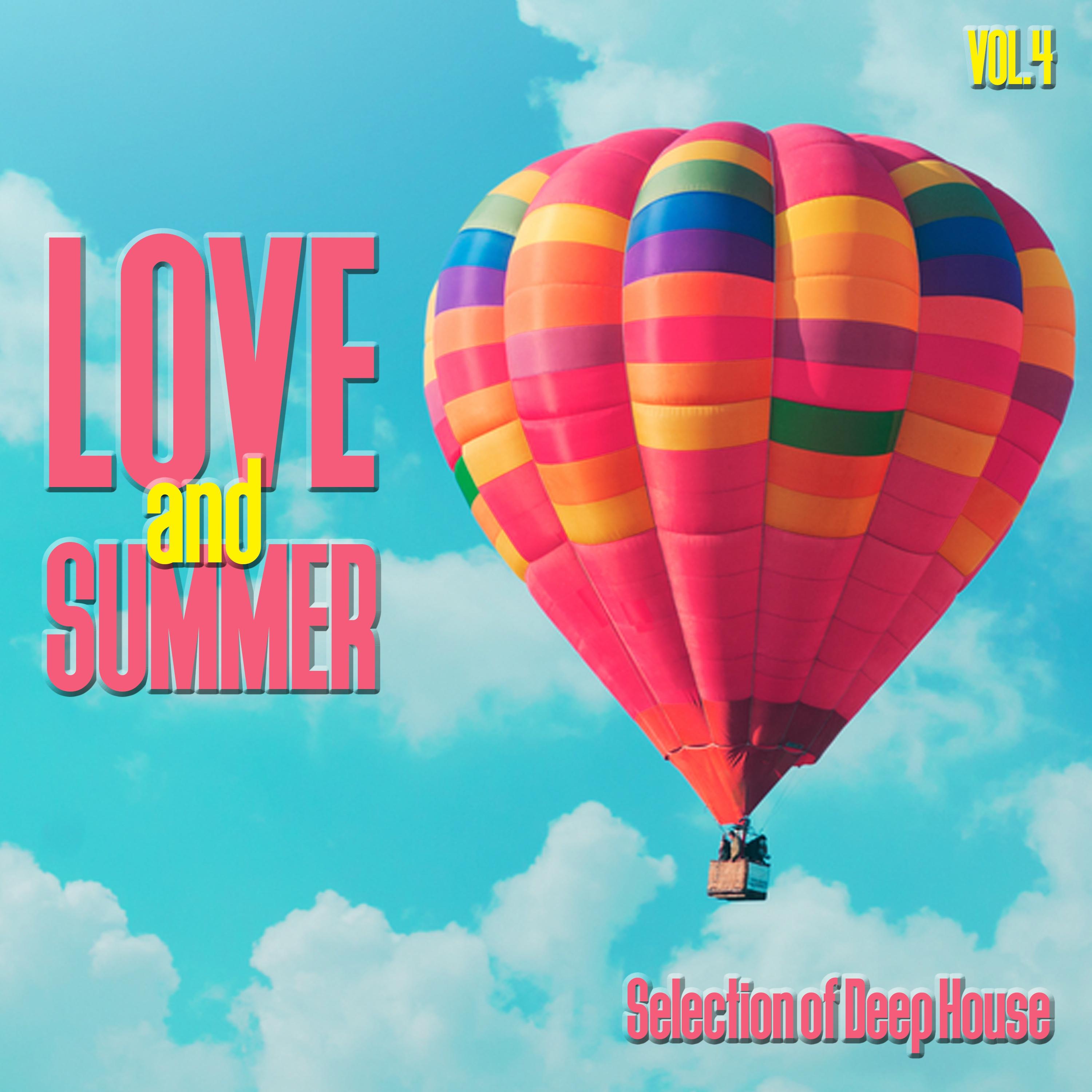 Love and Summer, Vol. 4 - Selection of Deep House