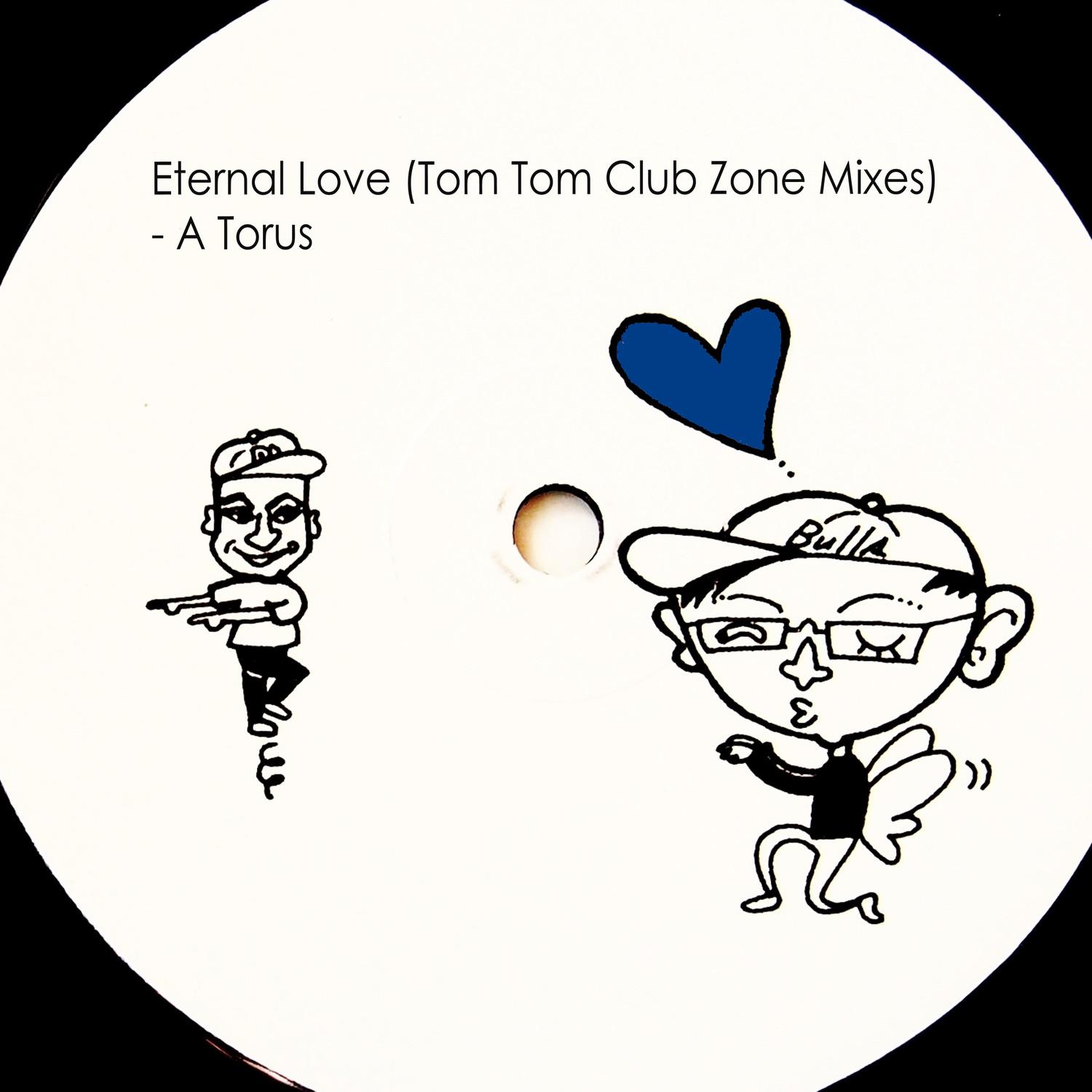 Eternal Love (Tom Tom Club Zone)