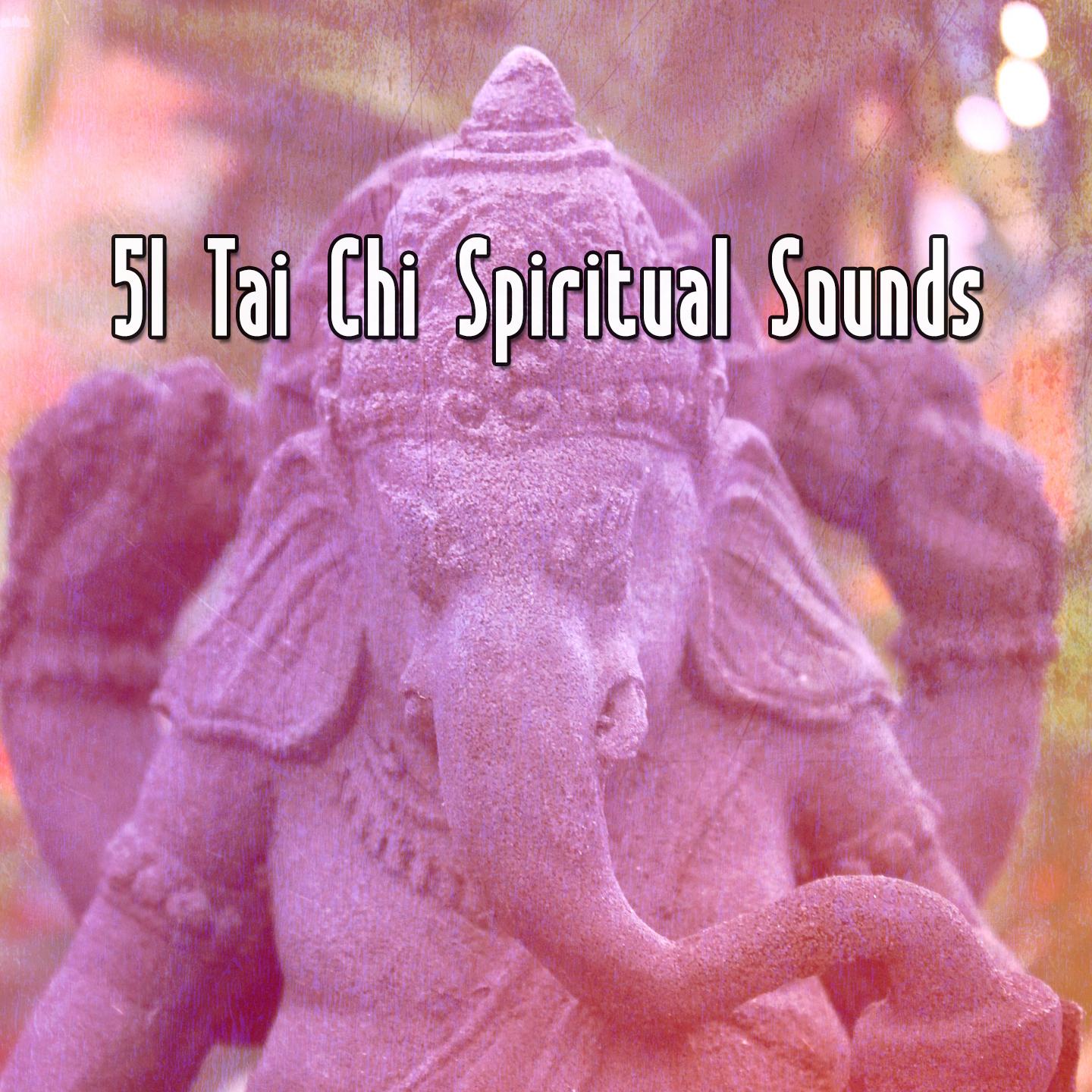 51 Tai Chi Spiritual Sounds