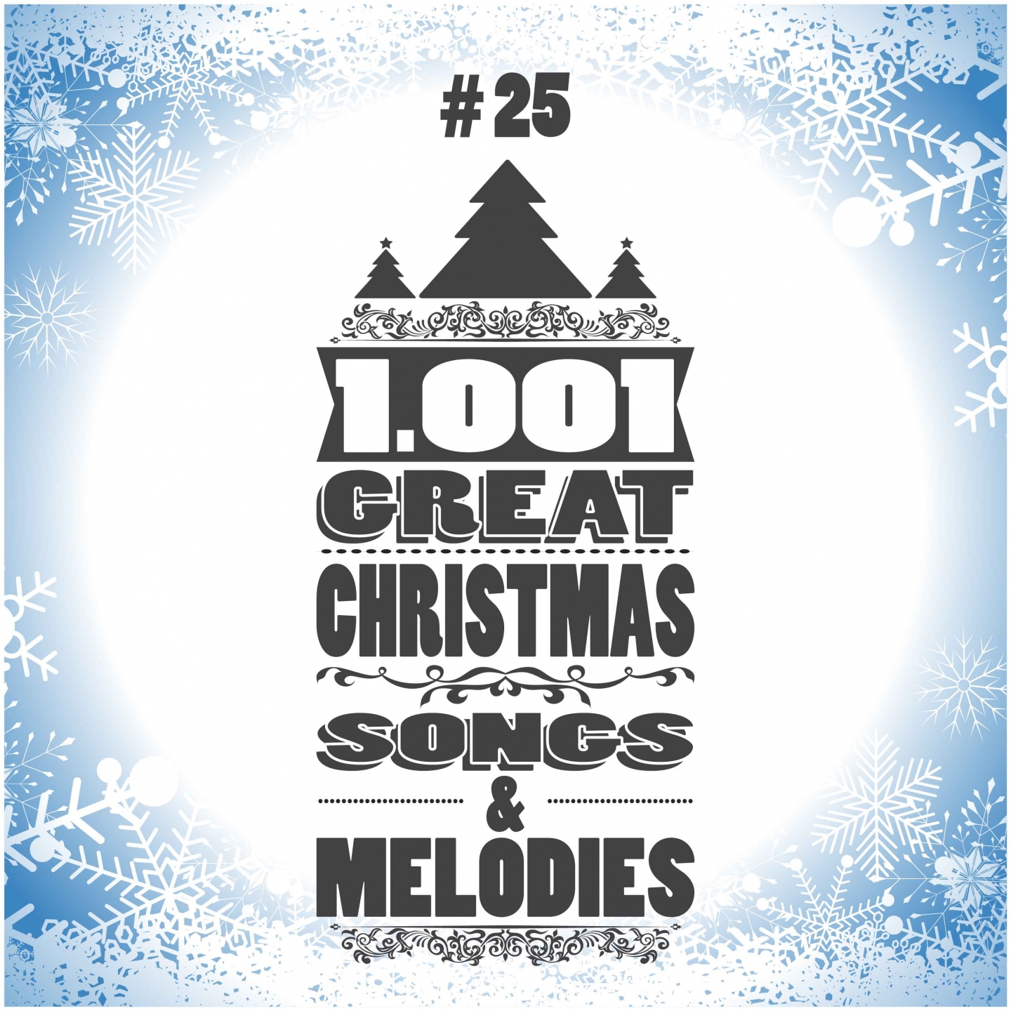 1001 Great Christmas Songs & Melodies, Vol. 25