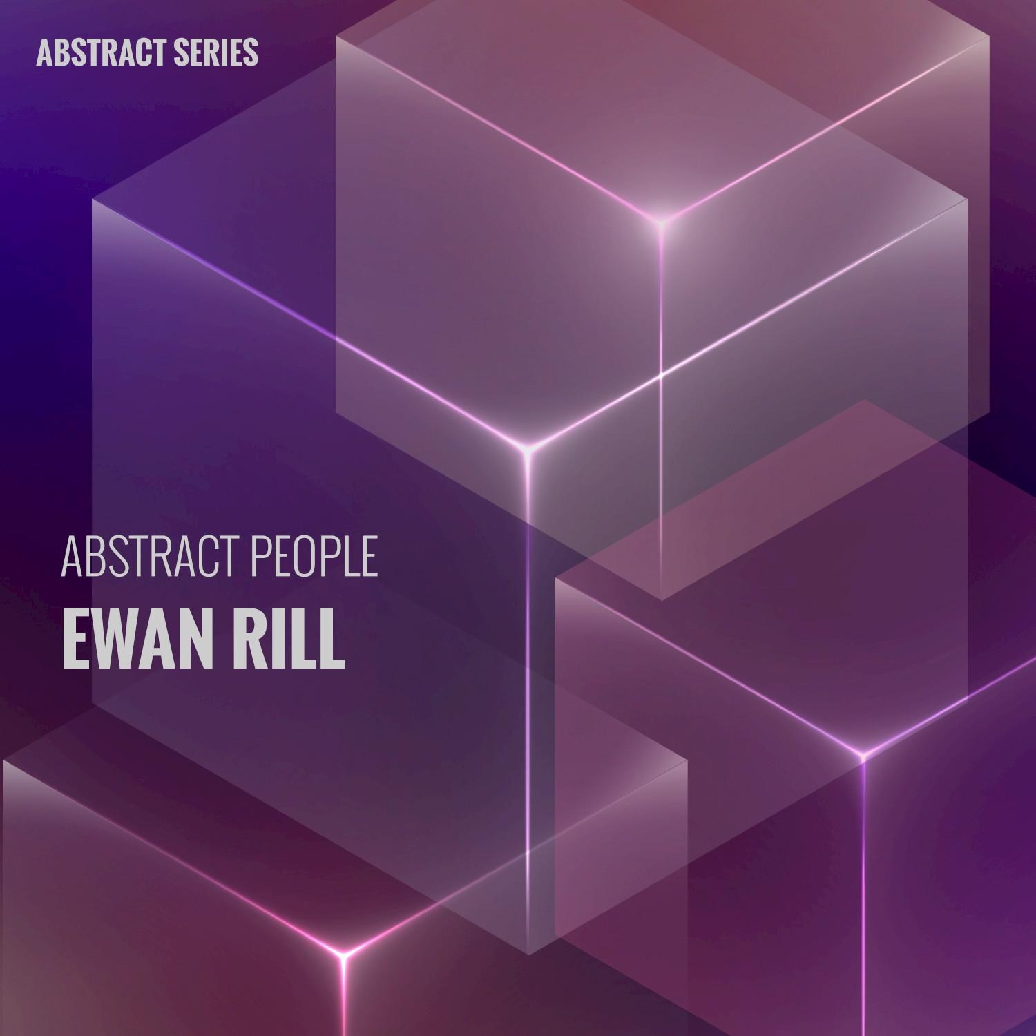 Abstract People: Ewan Rill