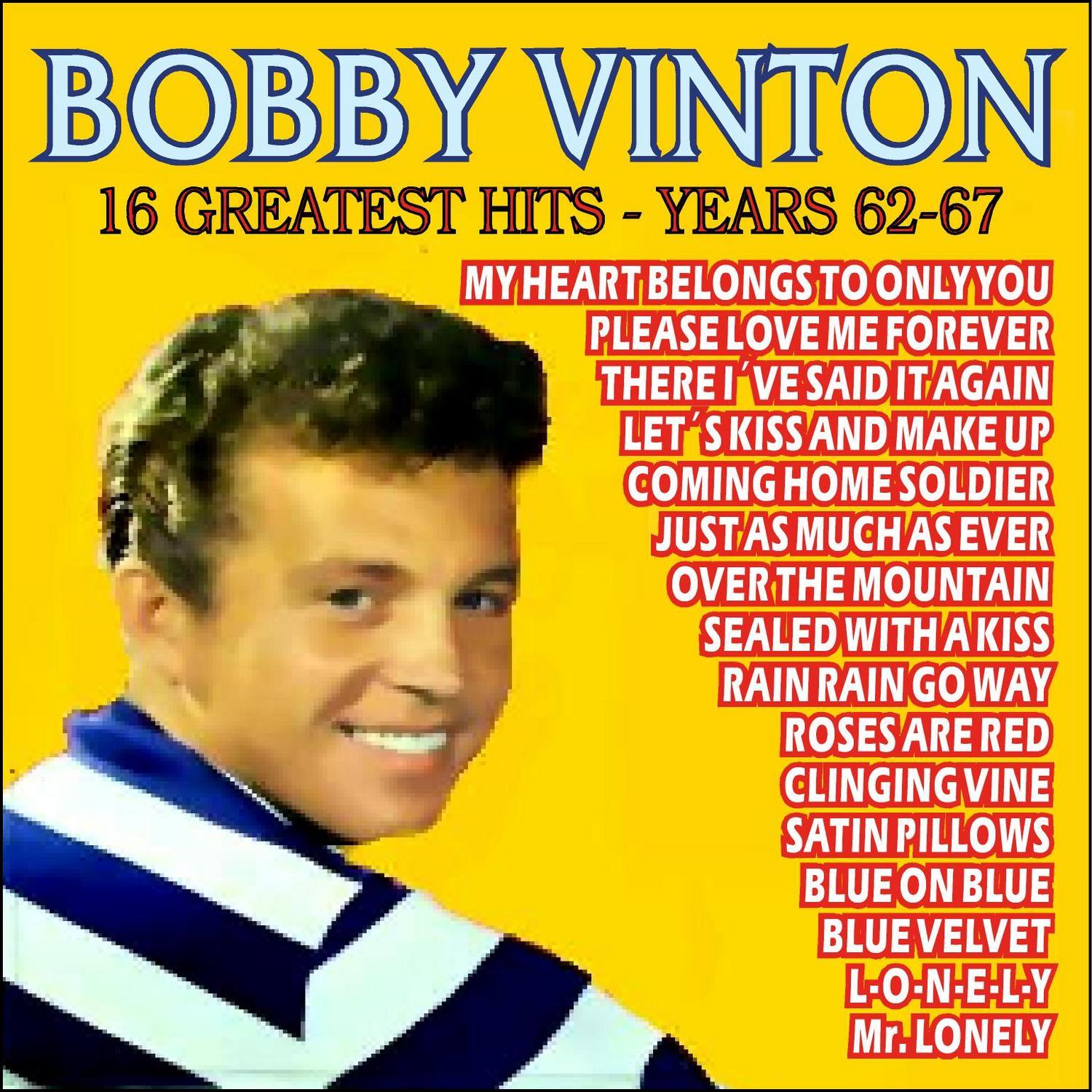 Bobby Vinton . 16 Greatest Hits - Years 62-67