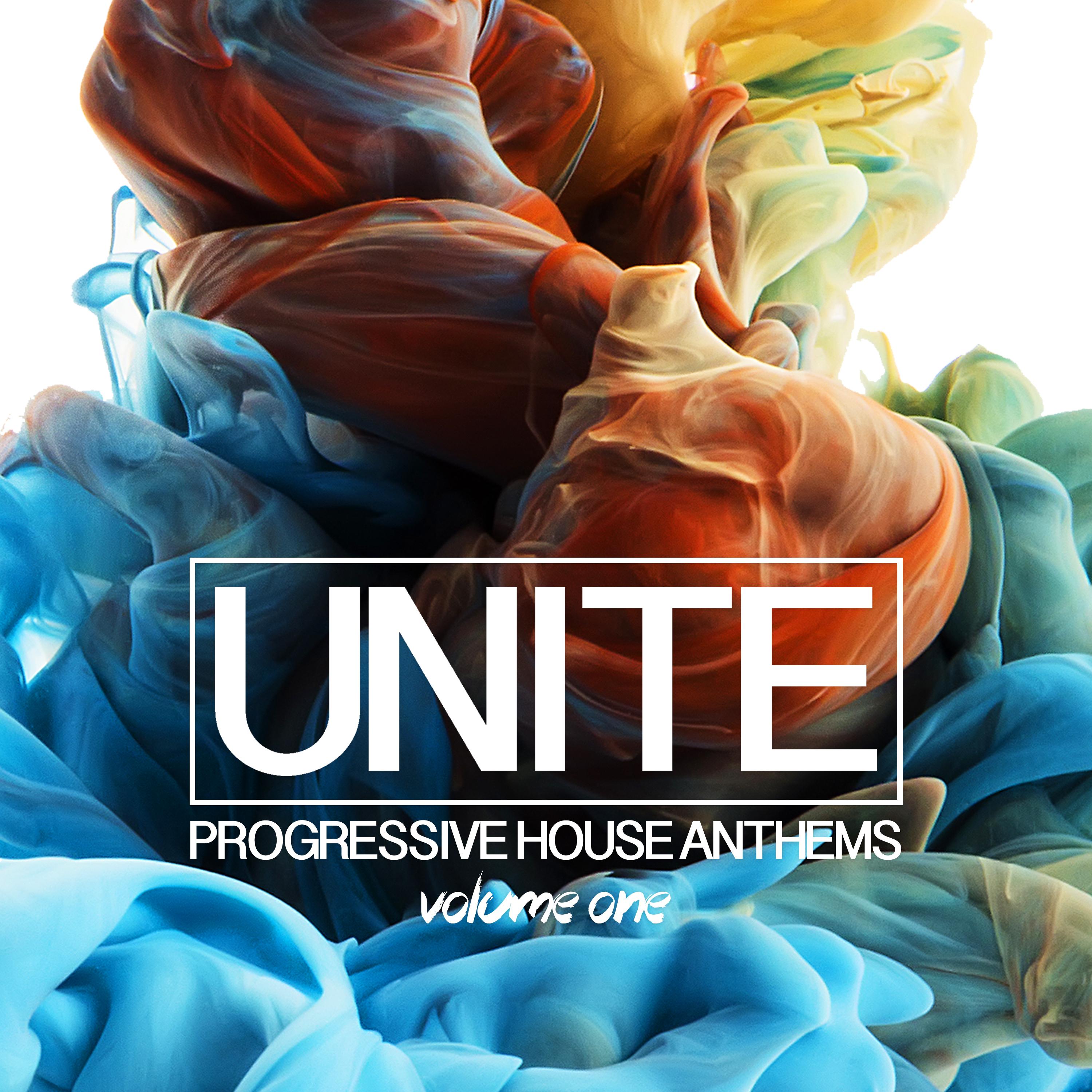 Unite, Vol. 1 - Progressive House Anthems