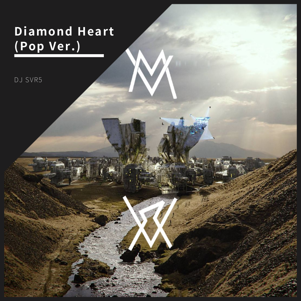 Alan WalkerDiamond Heart Pop Ver. SVR5 remix