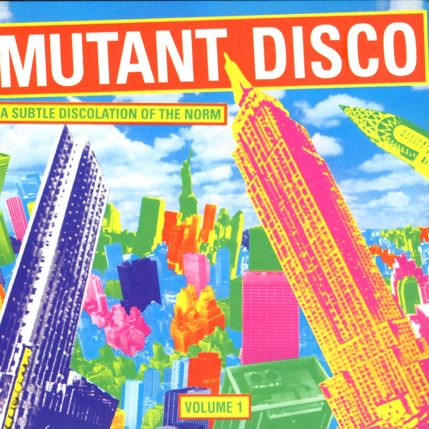 Mutant Disco Volume #1