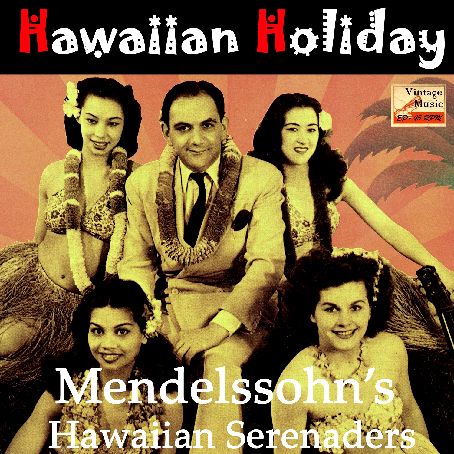 Vintage World N 45  EPs Collectors " Hawaiian Holiday Serenade" Steel Guitar