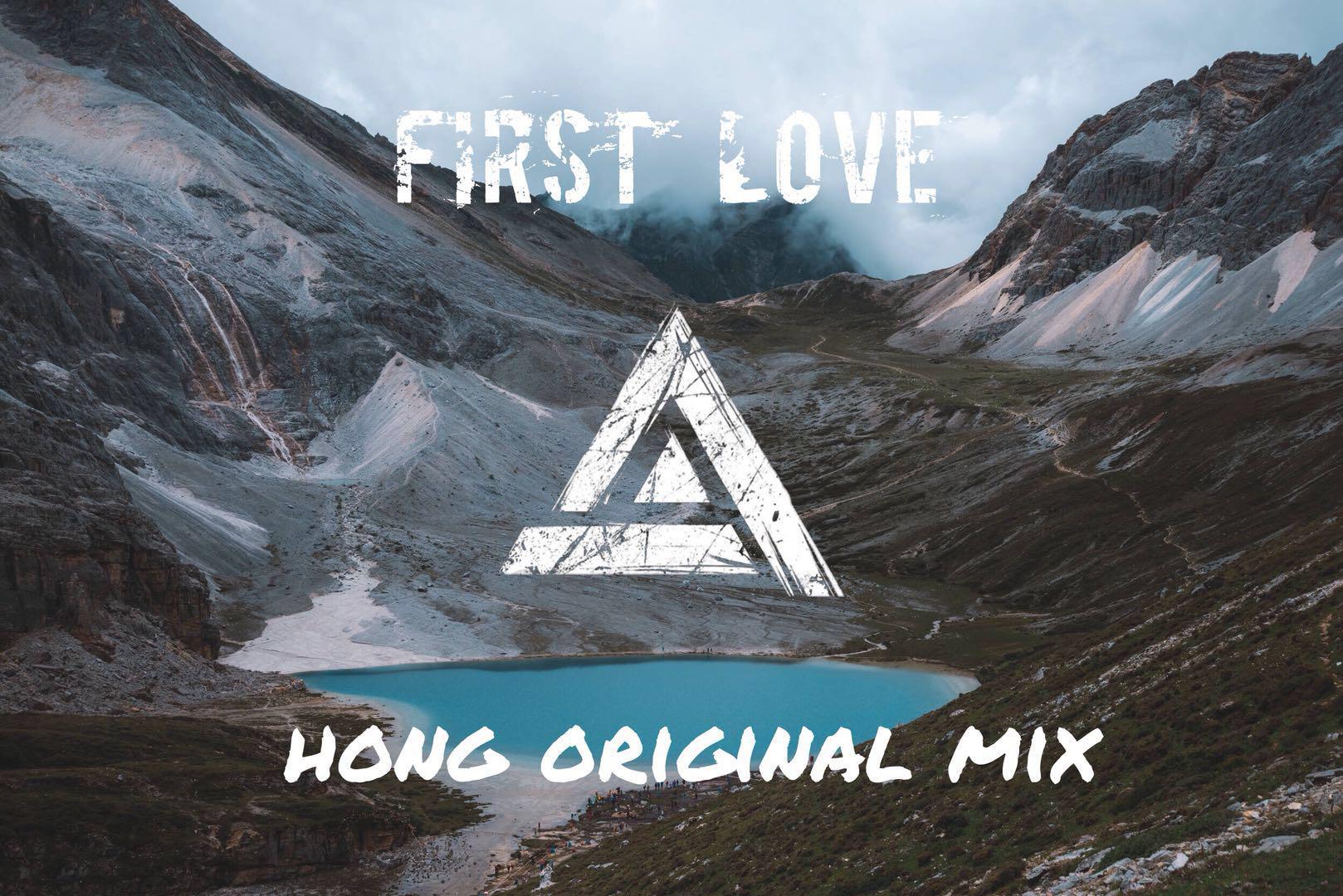 First Love Original Mix