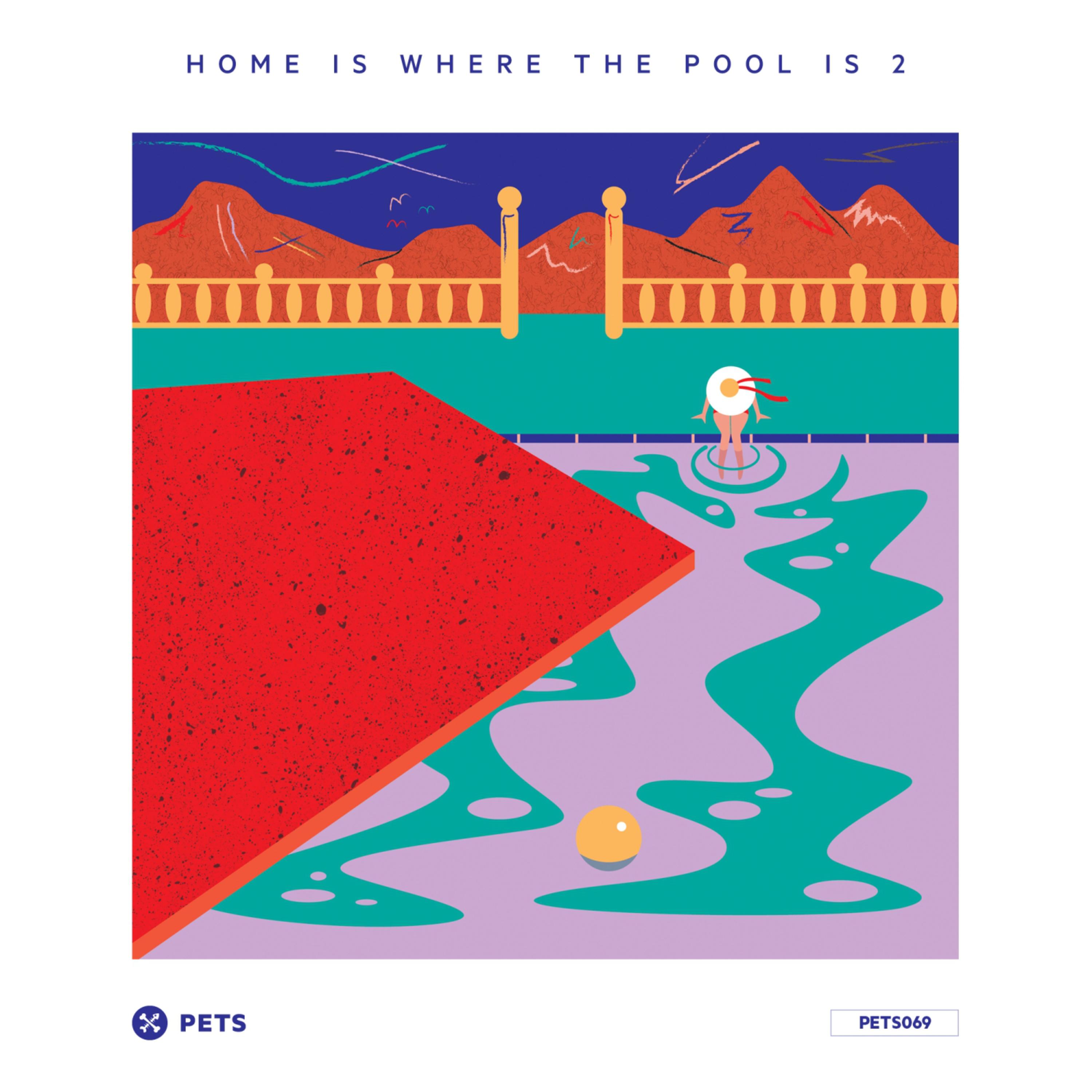 Home Is Where The Pool Is 2 (EP)