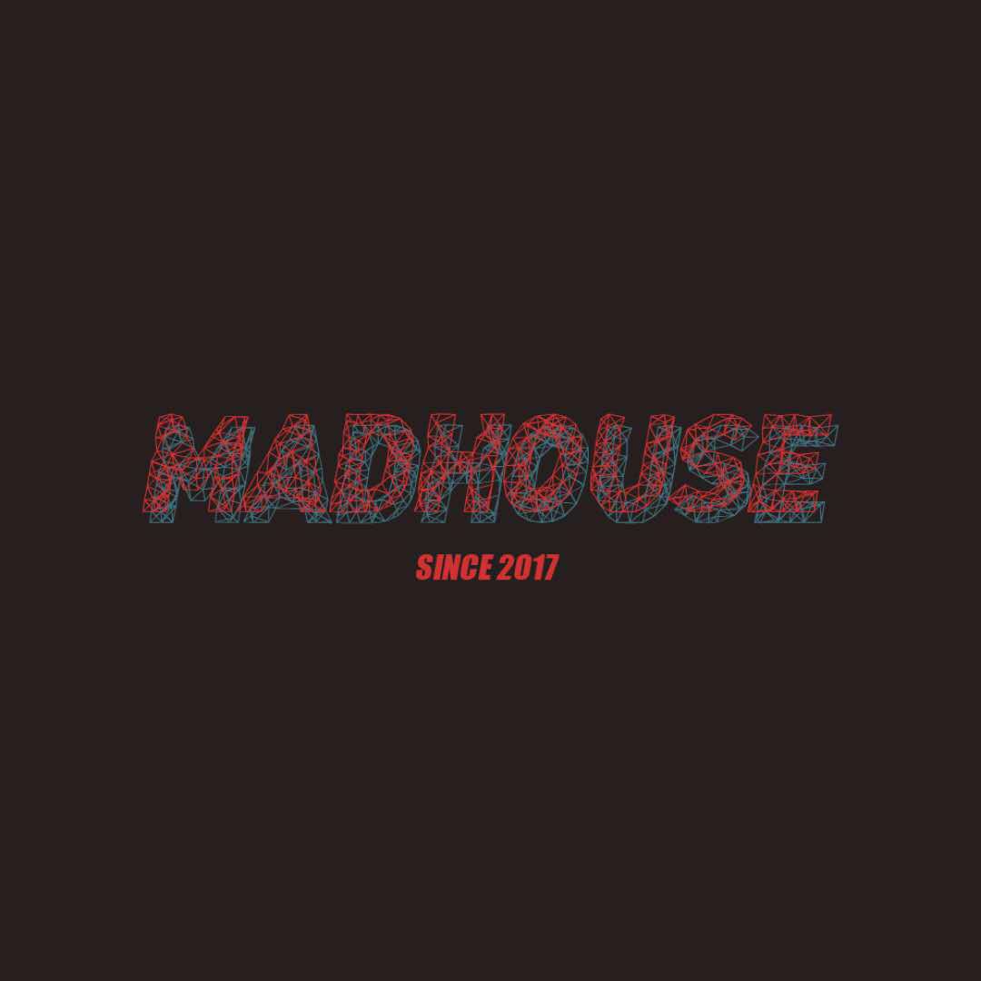 MadHouse-2018Cypher