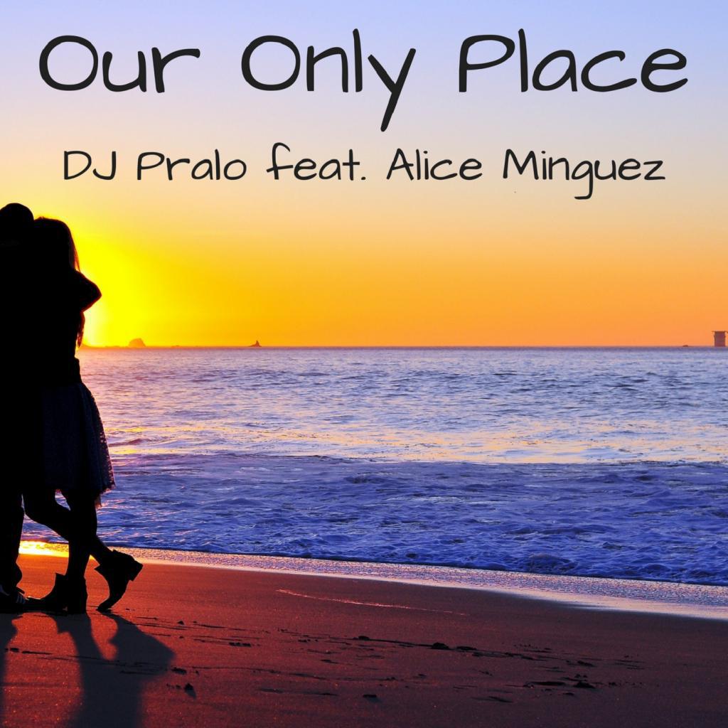 Our Only Place (feat Alice Minguez)