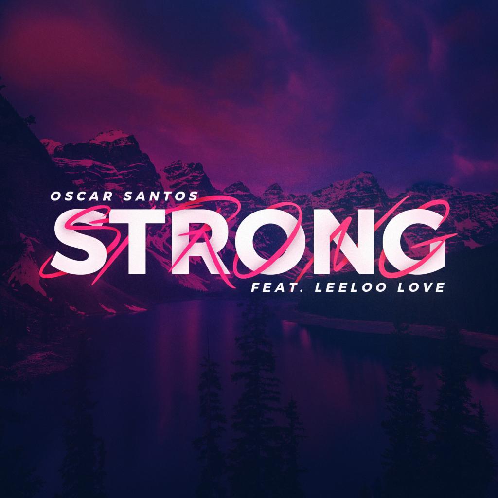 Strong (feat. Leeloo Love)