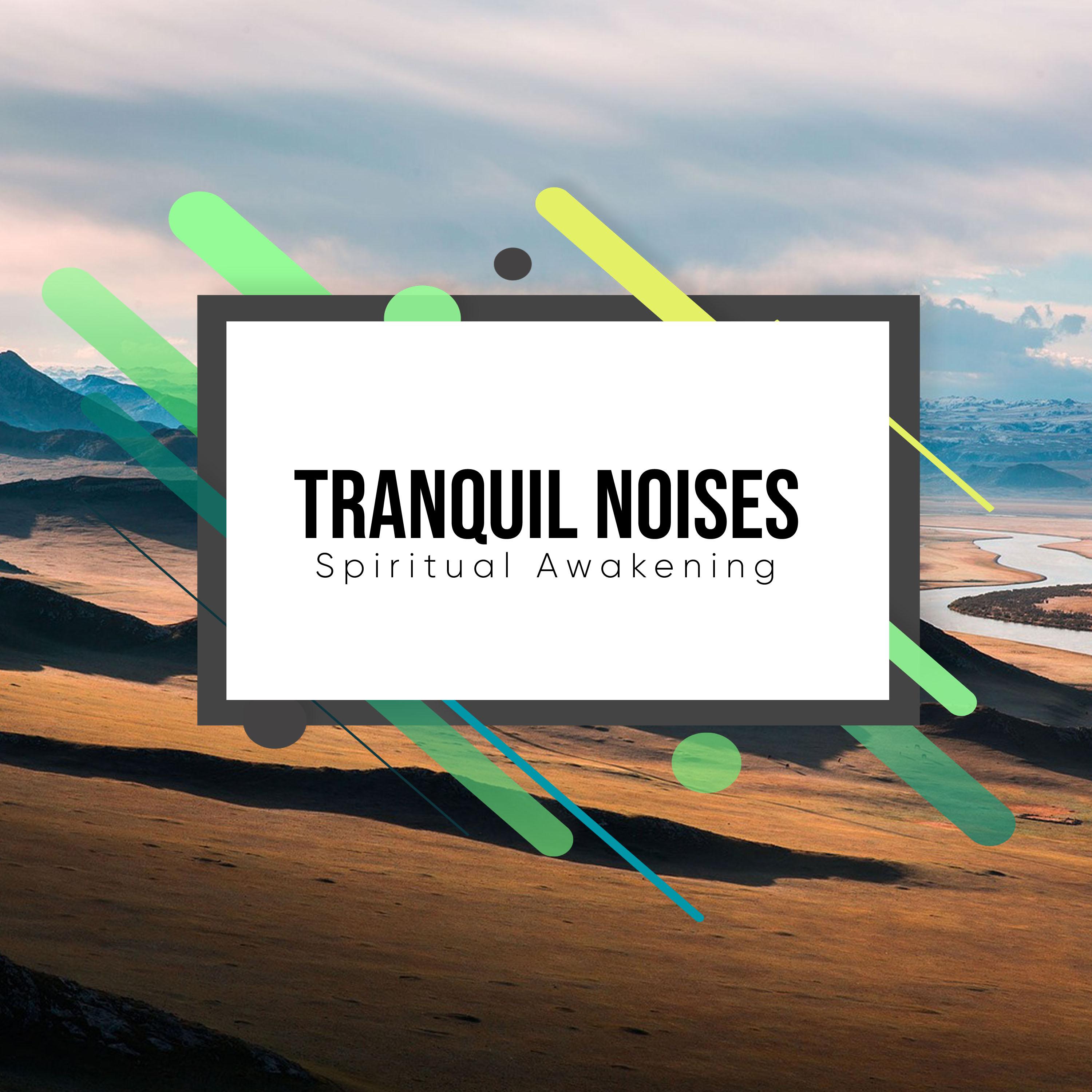 #19 Tranquil Noises for Spirital Awakening