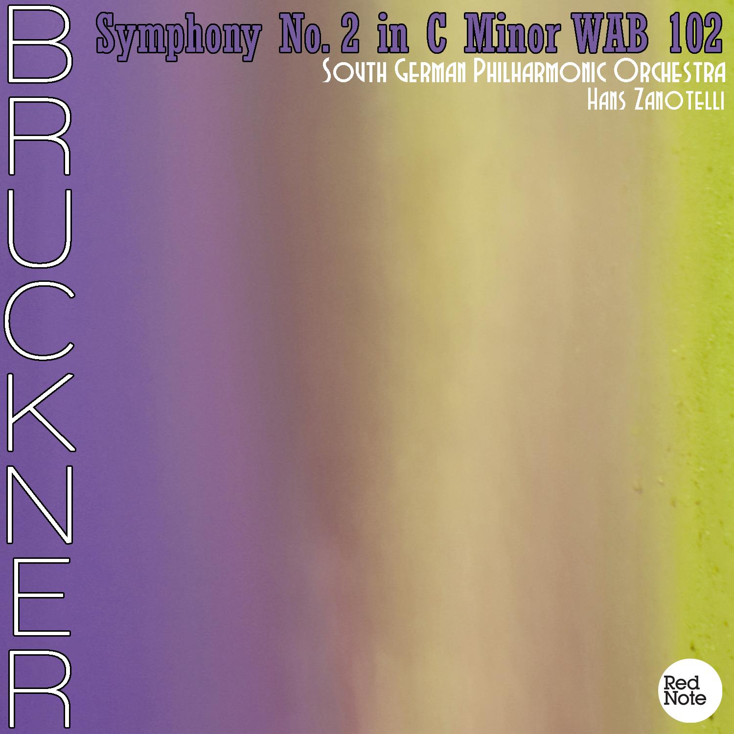 Brucker: Symphony No. 2 in C Minor WAB 102