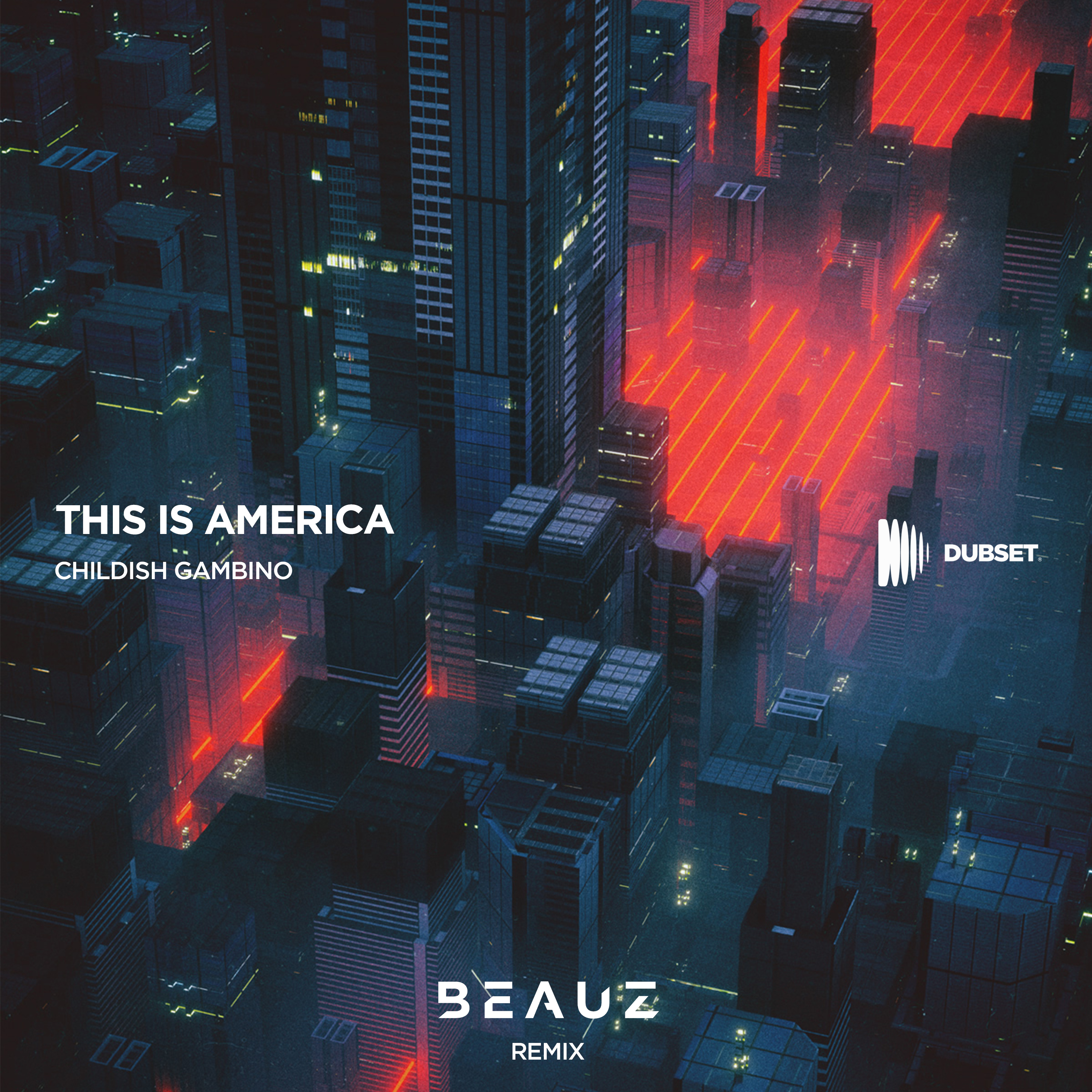 This Is America BEAUZ Remix BEAUZ remix