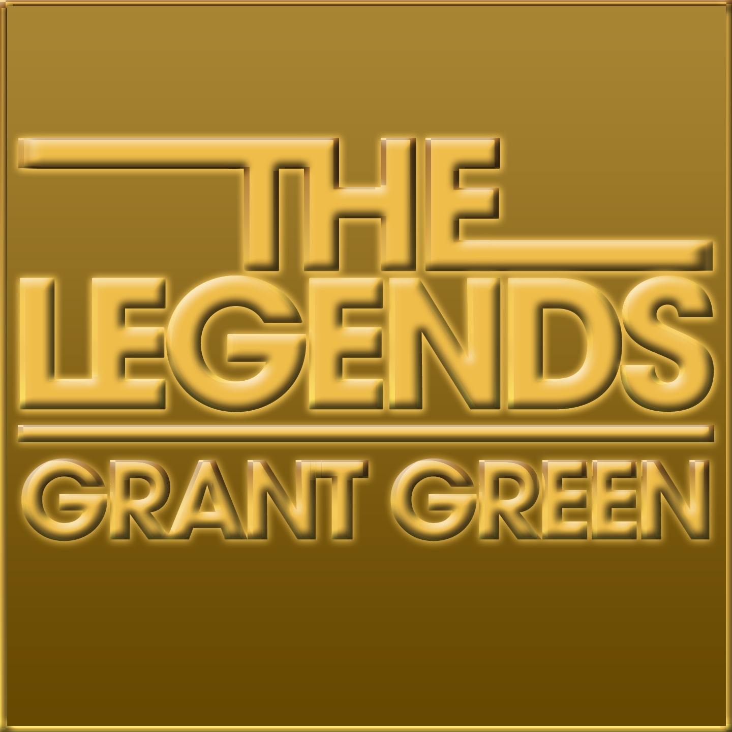 The Legends - Grant Green