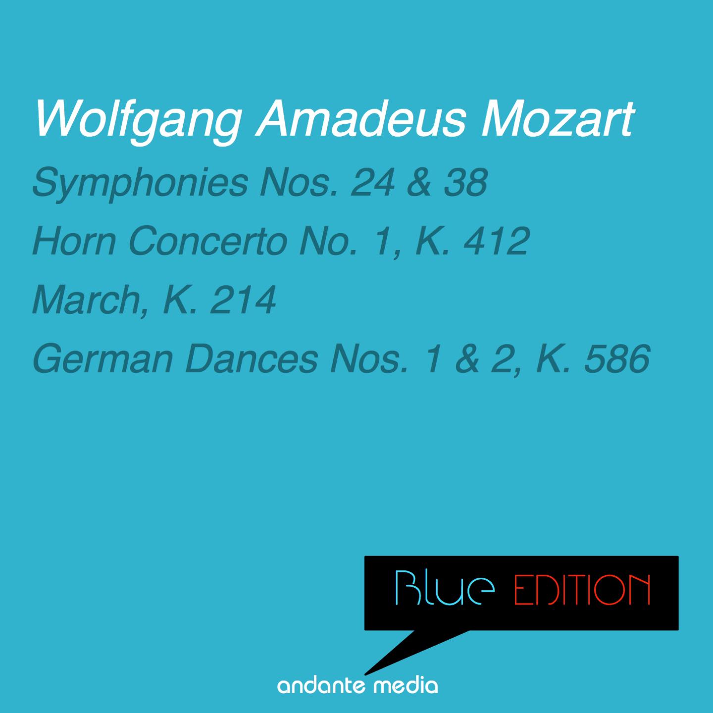 Blue Edition - Mozart: Symphonies Nos. 24, 38 & Horn Concerto No. 1, K. 412