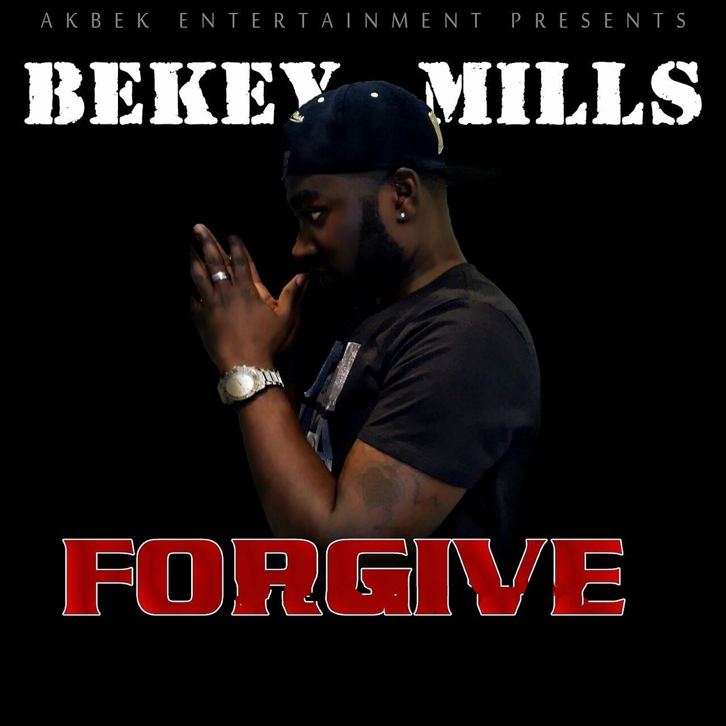 Forgive (Akbek Entertainment Presents)