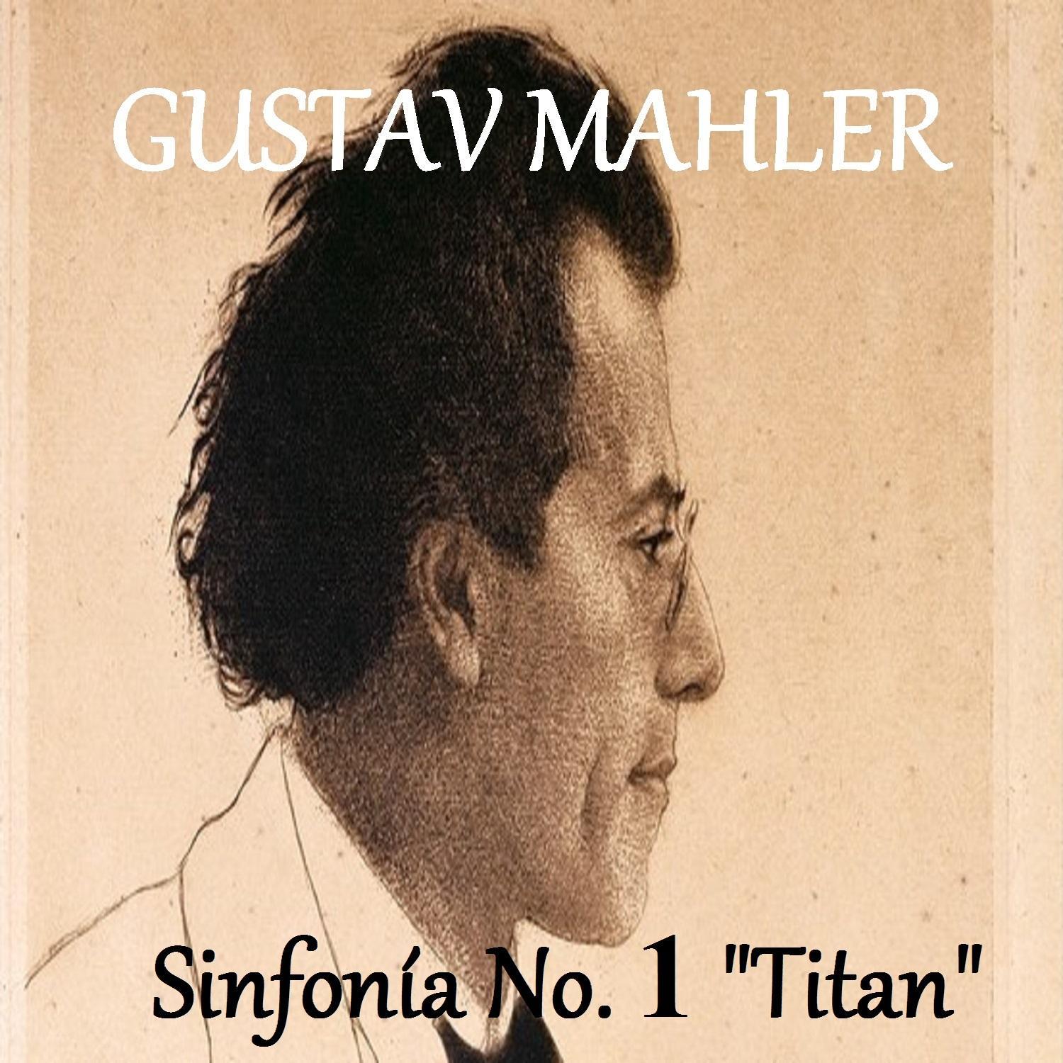 Gustav Mahler  Sinfoni a No. 1 " Titan"